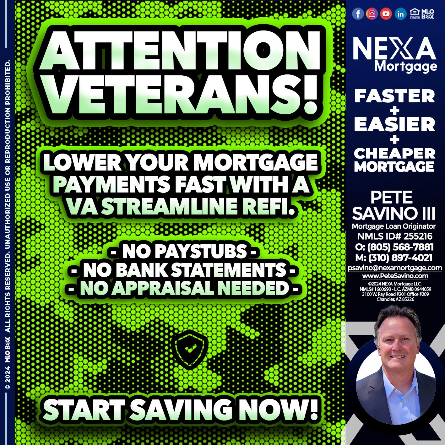 ATTENTION VETERANS - Pete Savino III -Mortgage Loan Originator