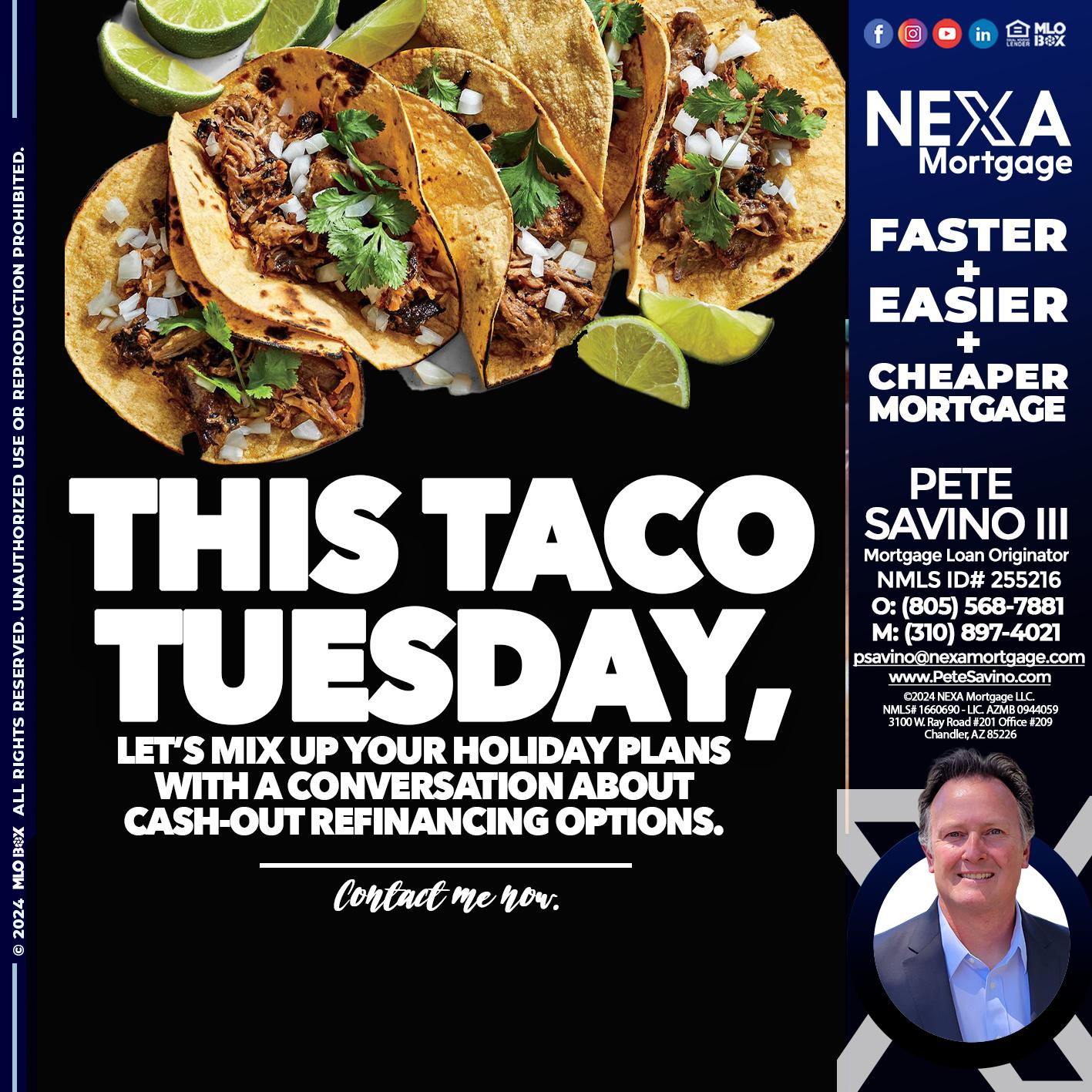 taco tuesday - Pete Savino III -Mortgage Loan Originator