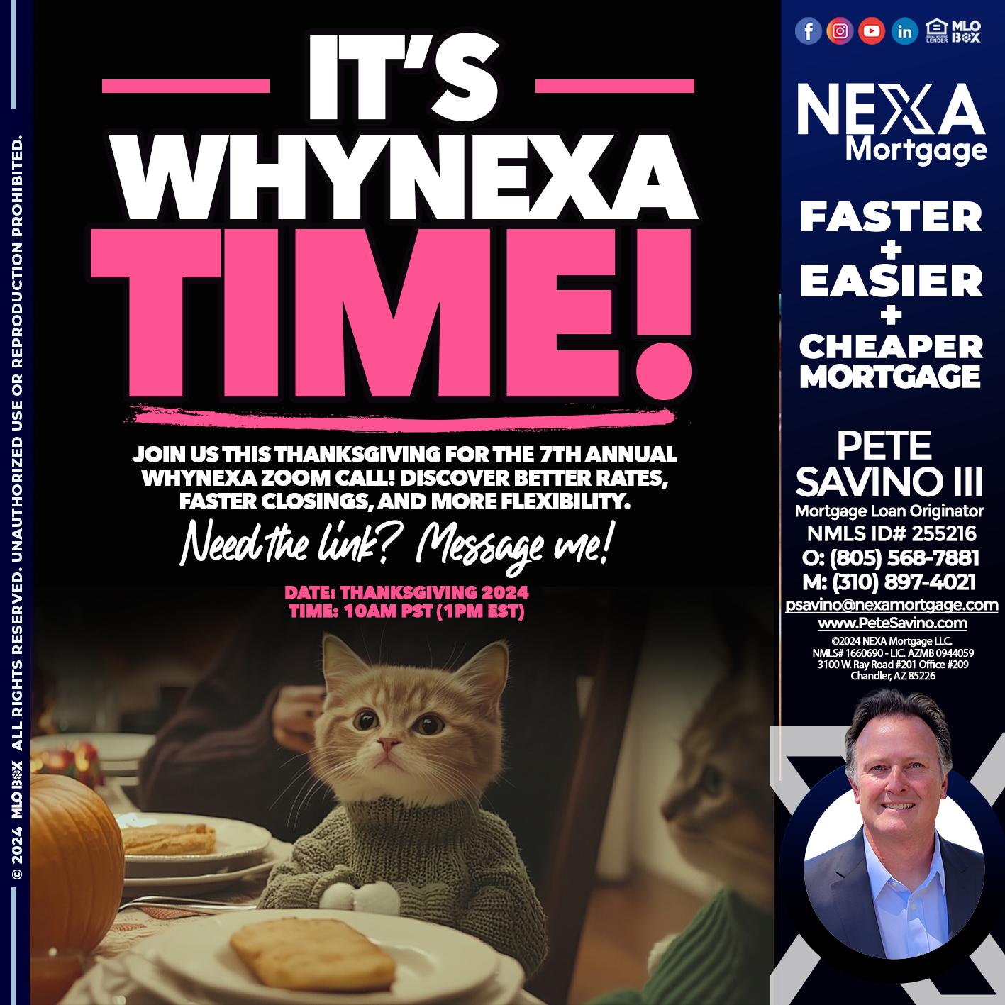 ITS WHY NEXA TIME - Pete Savino III -Mortgage Loan Originator