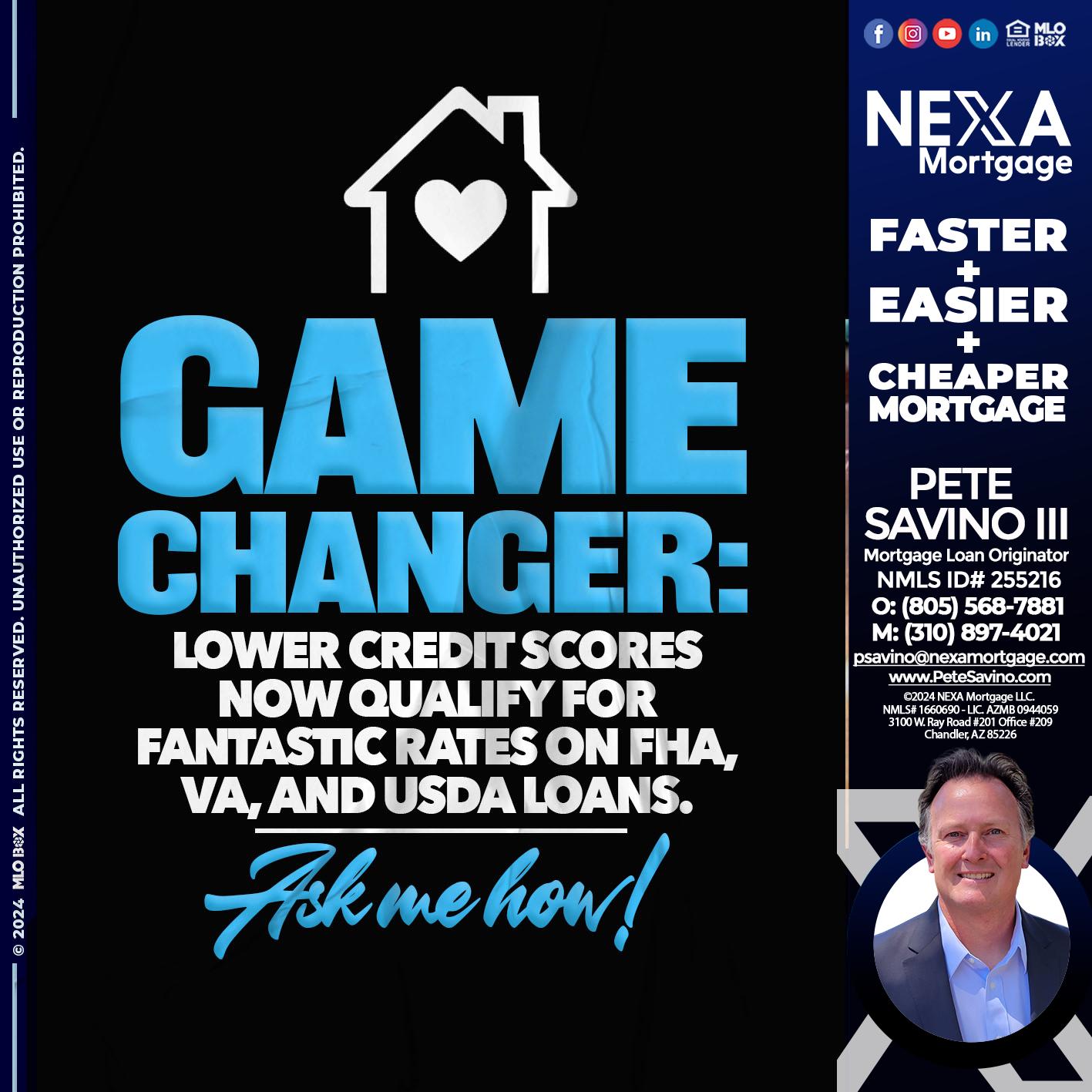 GAME CHANGER - Pete Savino III -Mortgage Loan Originator