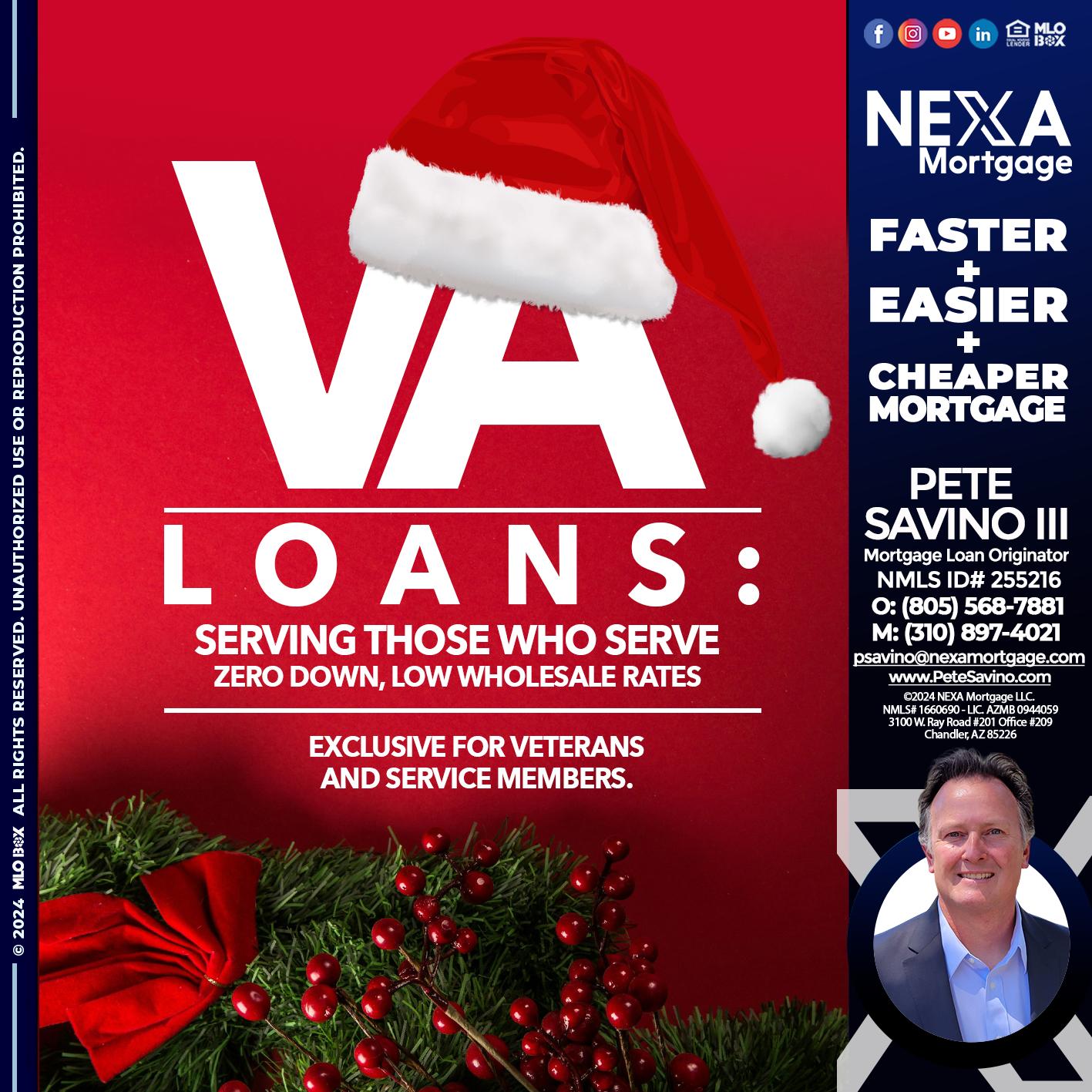 VA LOANS - Pete Savino III -Mortgage Loan Originator