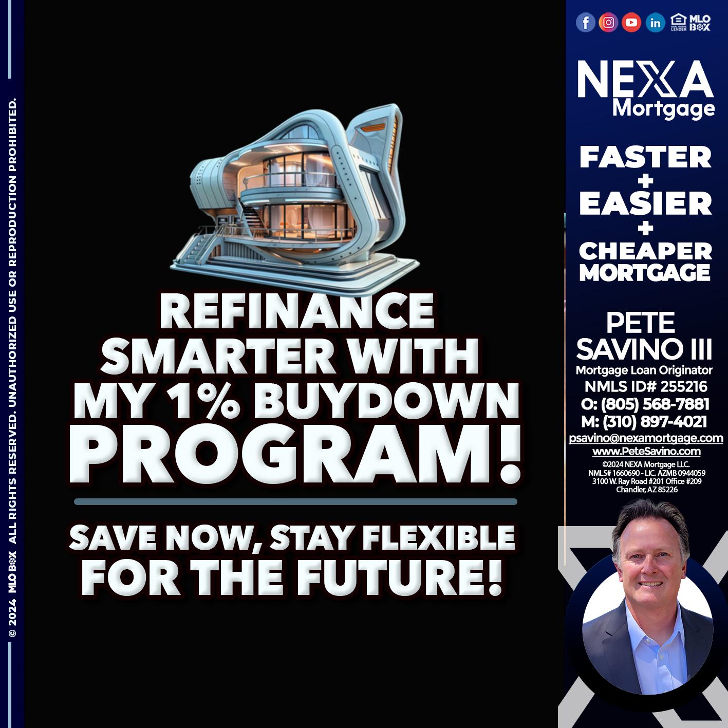 REFINANCE SMARTER - Pete Savino III -Mortgage Loan Originator