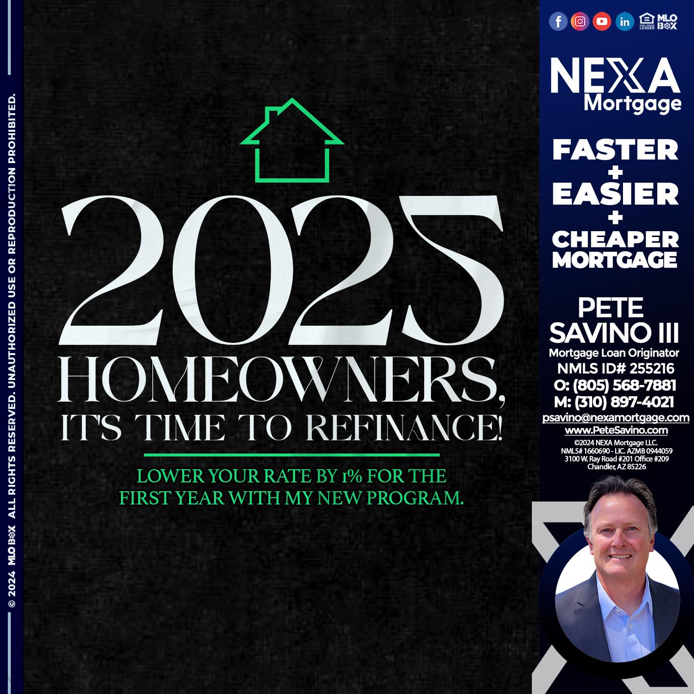 2025 HOMEOWNERSHIP - Pete Savino III -Mortgage Loan Originator
