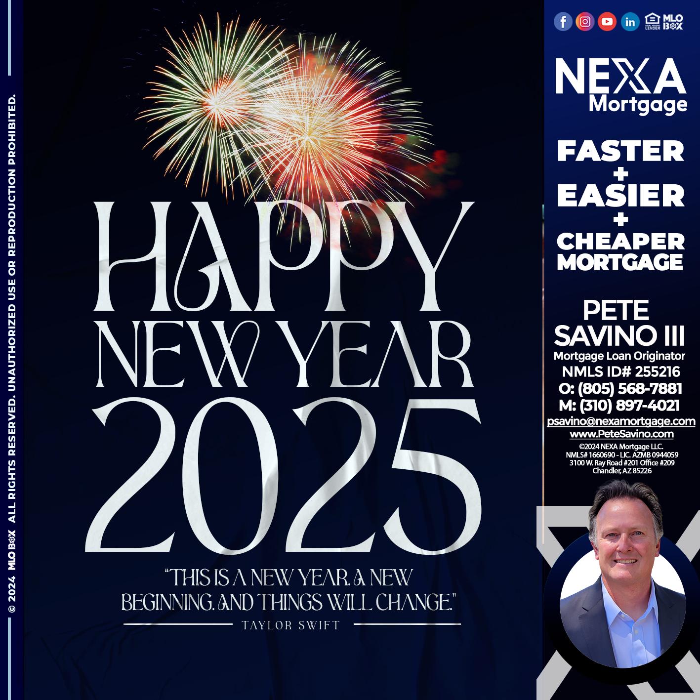 HAPPY NEW YEAR 2025 - Pete Savino III -Mortgage Loan Originator
