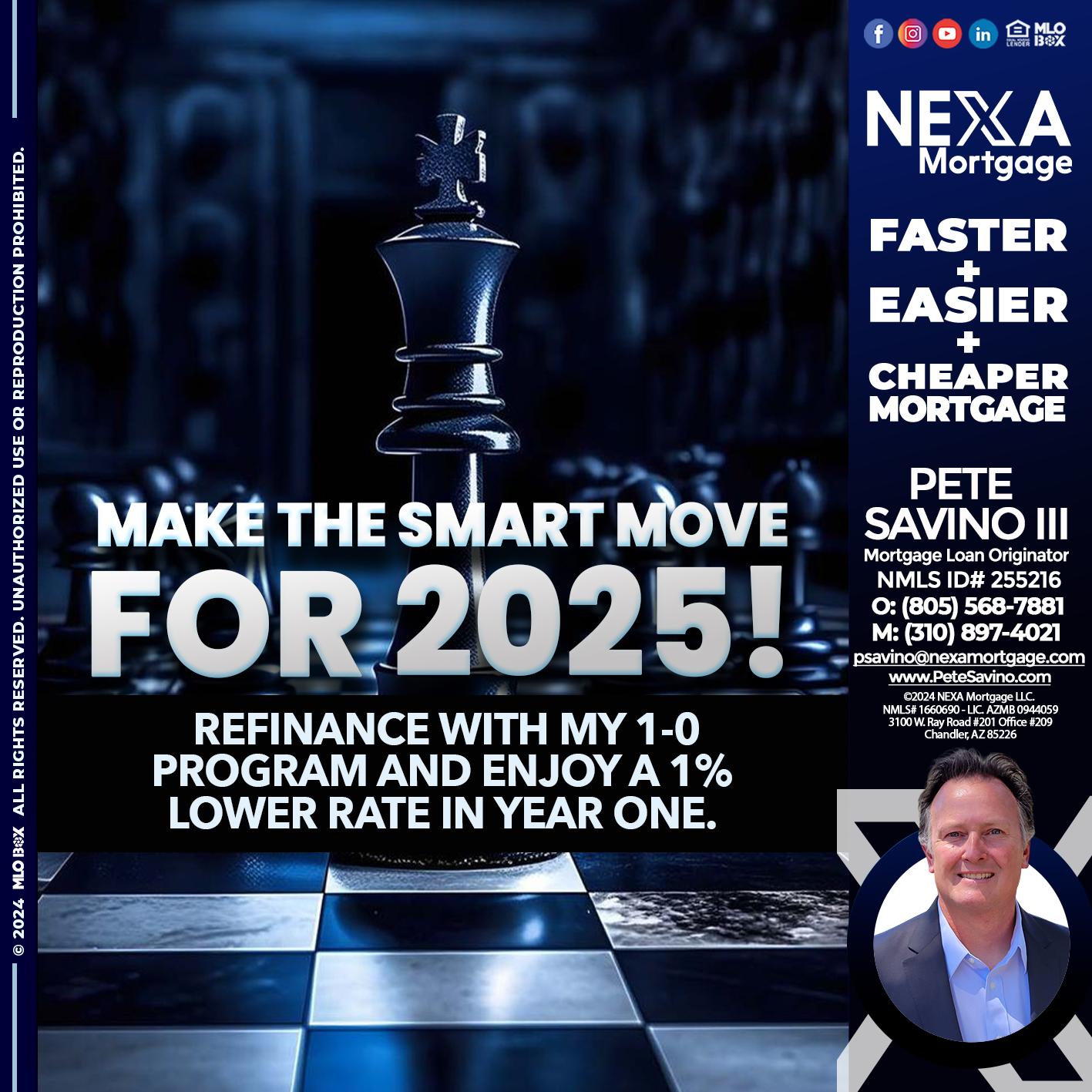 MAKE THE SMART MOVE - Pete Savino III -Mortgage Loan Originator