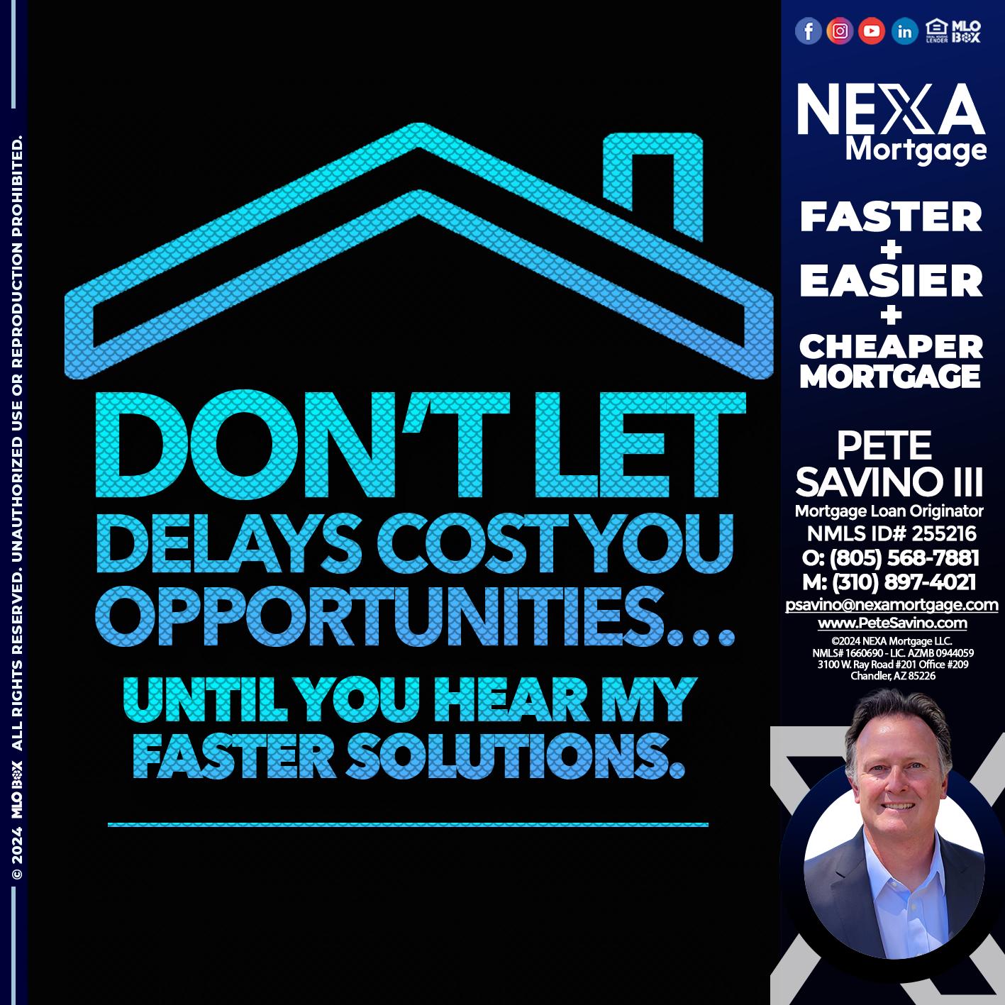 DO NOT LET - Pete Savino III -Mortgage Loan Originator