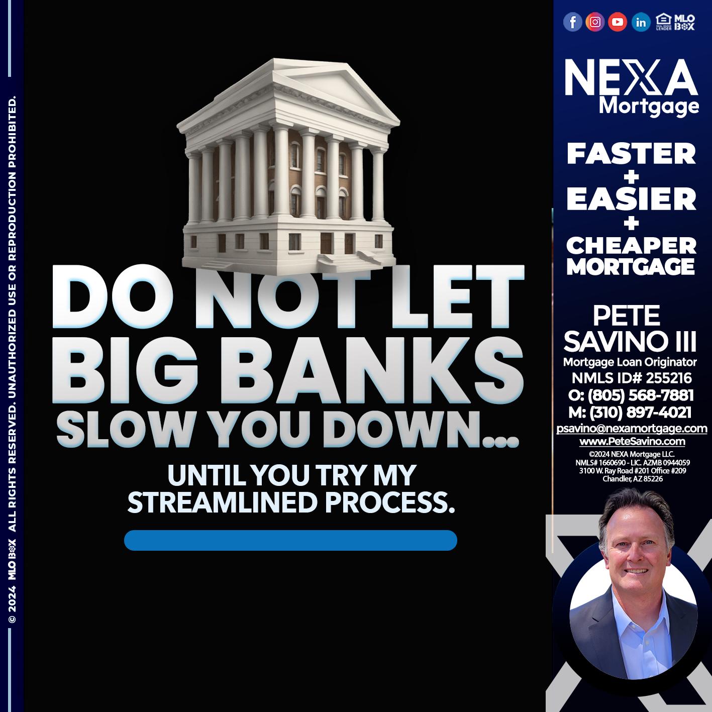 do not let - Pete Savino III -Mortgage Loan Originator