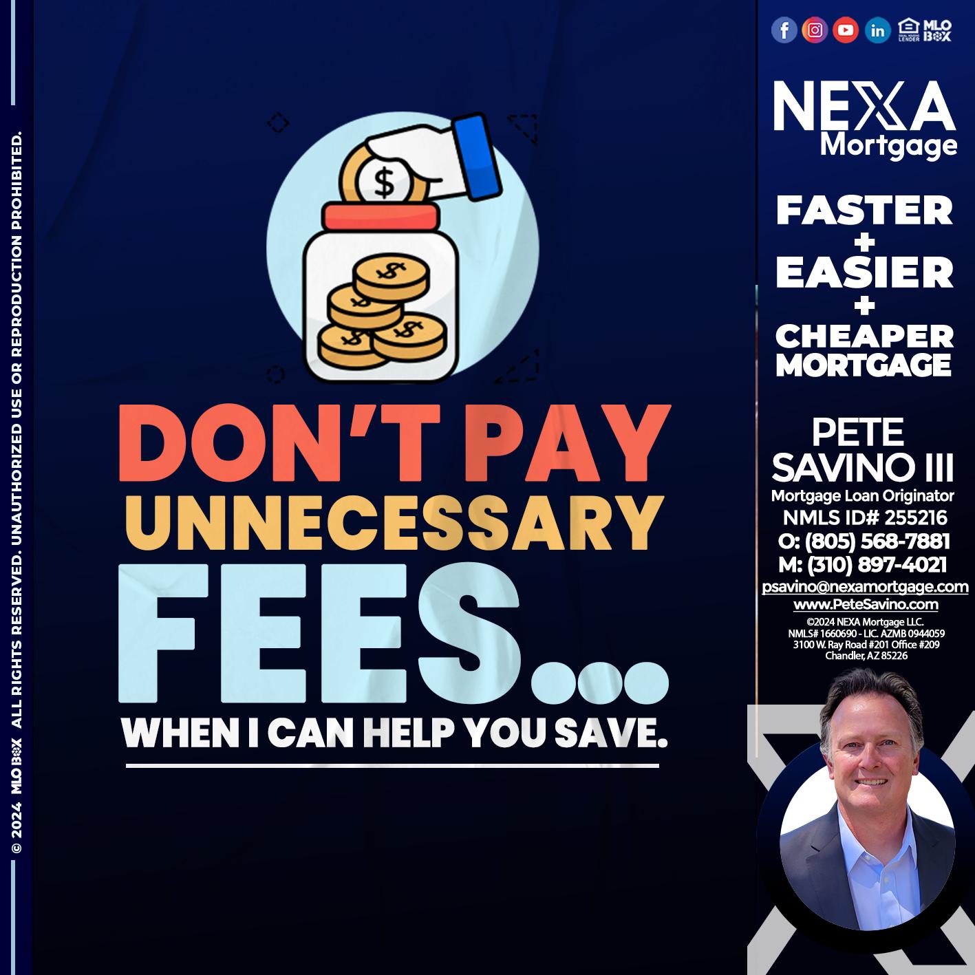 DON´T PAY - Pete Savino III -Mortgage Loan Originator
