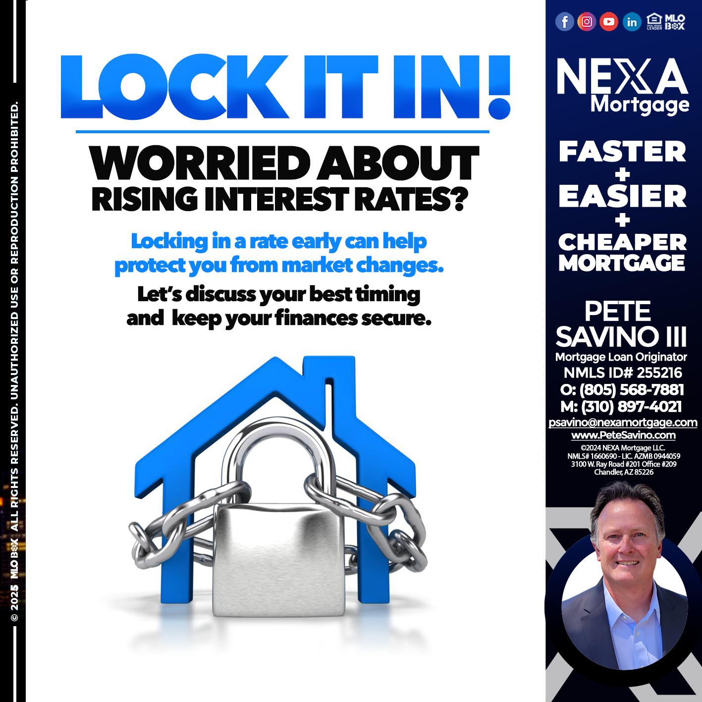 LOCK IT IN - Pete Savino III -Mortgage Loan Originator