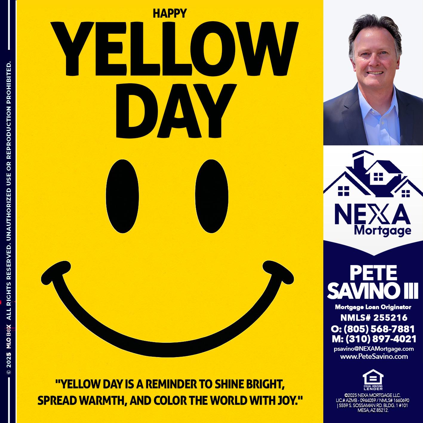 YELLOW DAY - Pete Savino III -Mortgage Loan Originator
