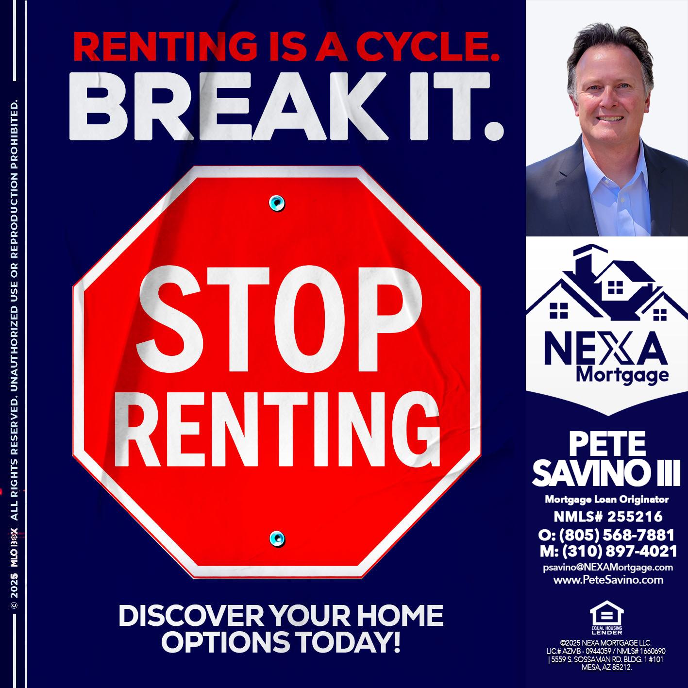 STOP RENTING - Pete Savino III -Mortgage Loan Originator