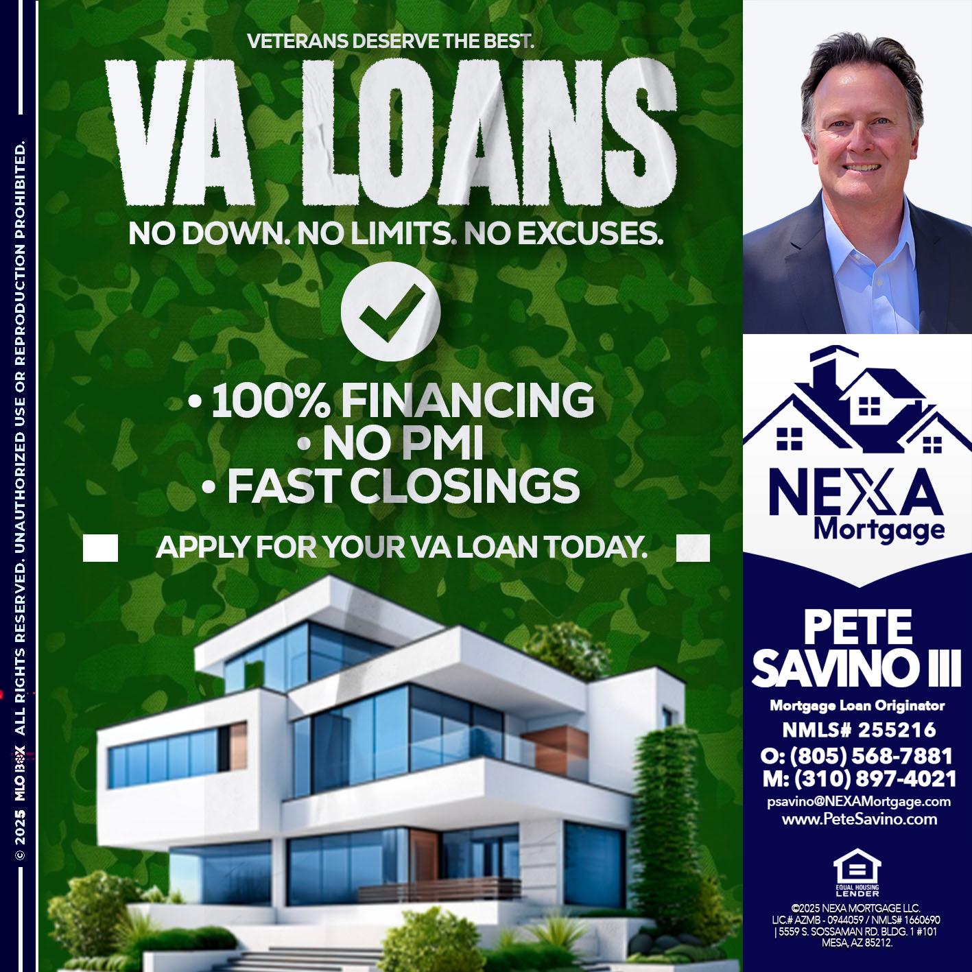 VA LOANS - Pete Savino III -Mortgage Loan Originator