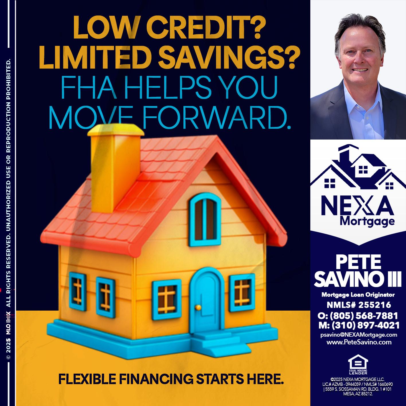 LOW CREDIT? - Pete Savino III -Mortgage Loan Originator