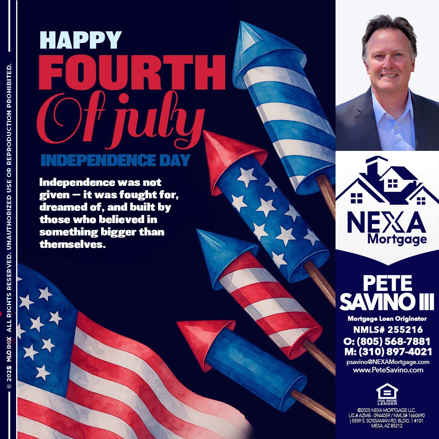 happy fourth - Pete Savino III -Mortgage Loan Originator