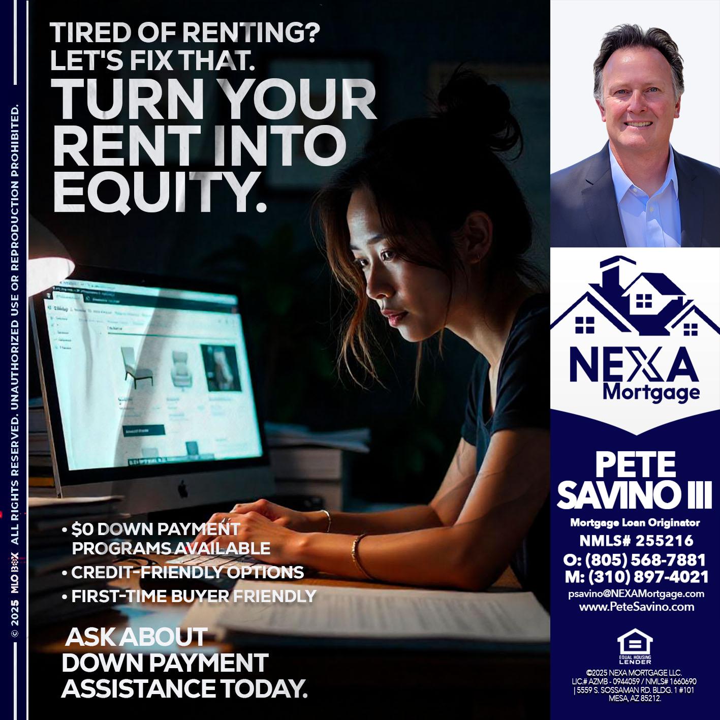 tired of renting? - Pete Savino III -Mortgage Loan Originator
