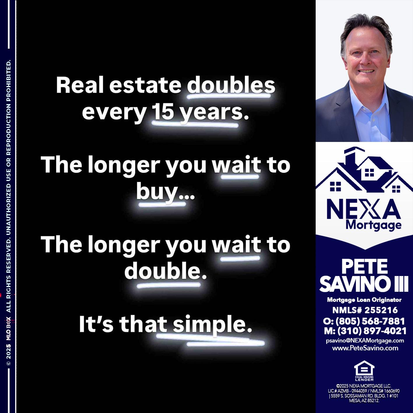 REAL ESTATE - Pete Savino III -Mortgage Loan Originator