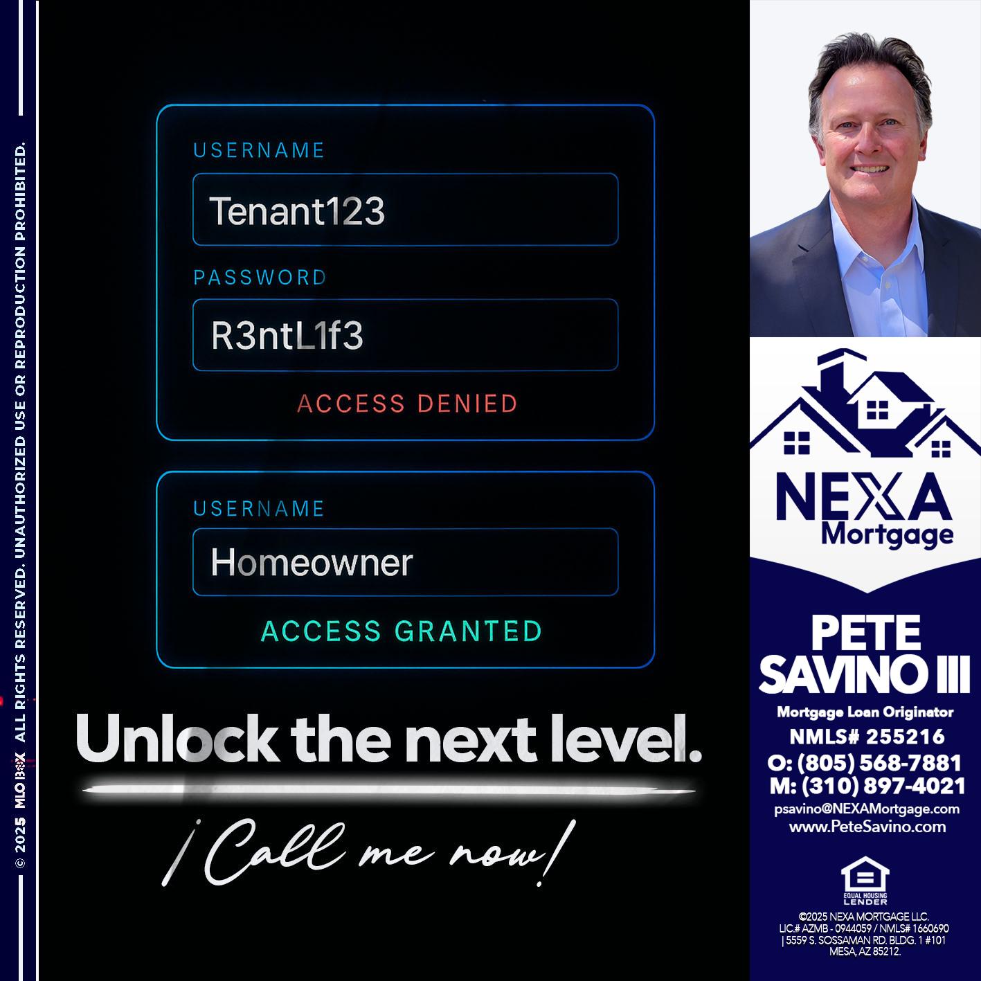 UNLOCK THE NEXT LEVEL - Pete Savino III -Mortgage Loan Originator