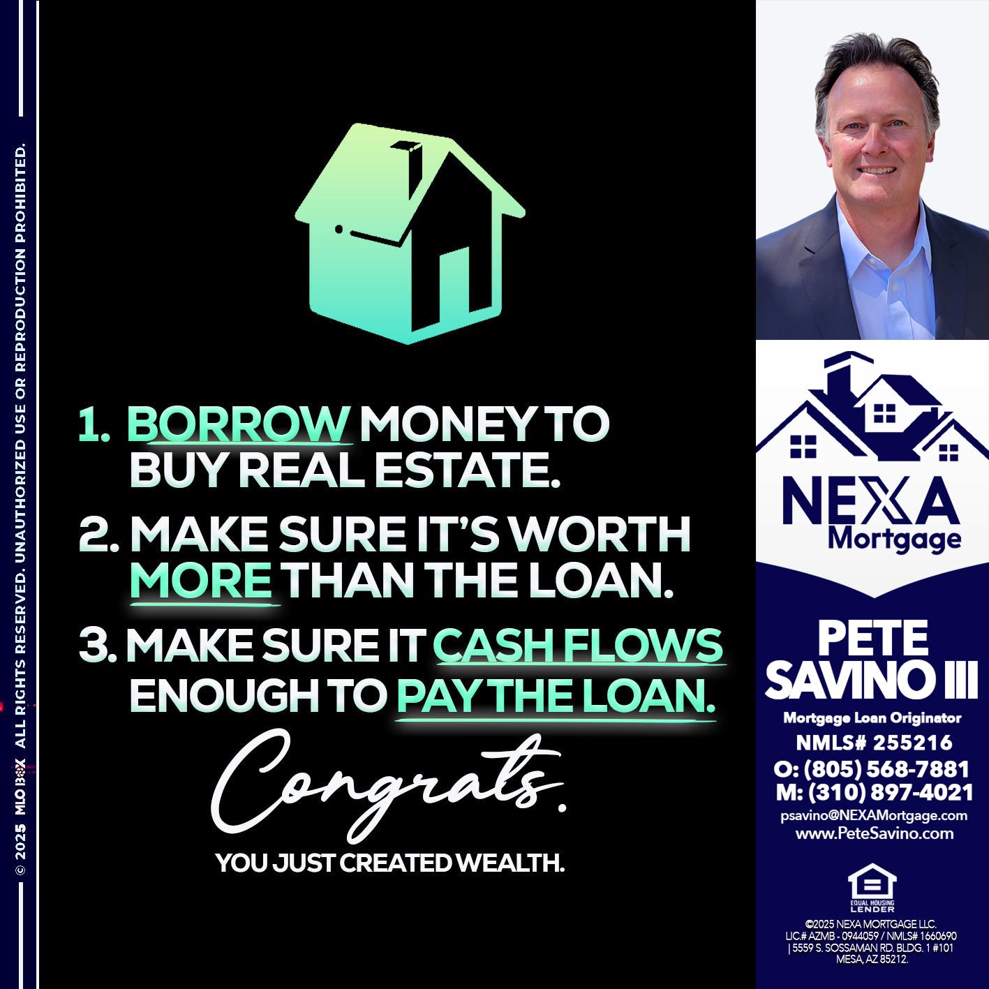 BORROW MONEY - Pete Savino III -Mortgage Loan Originator