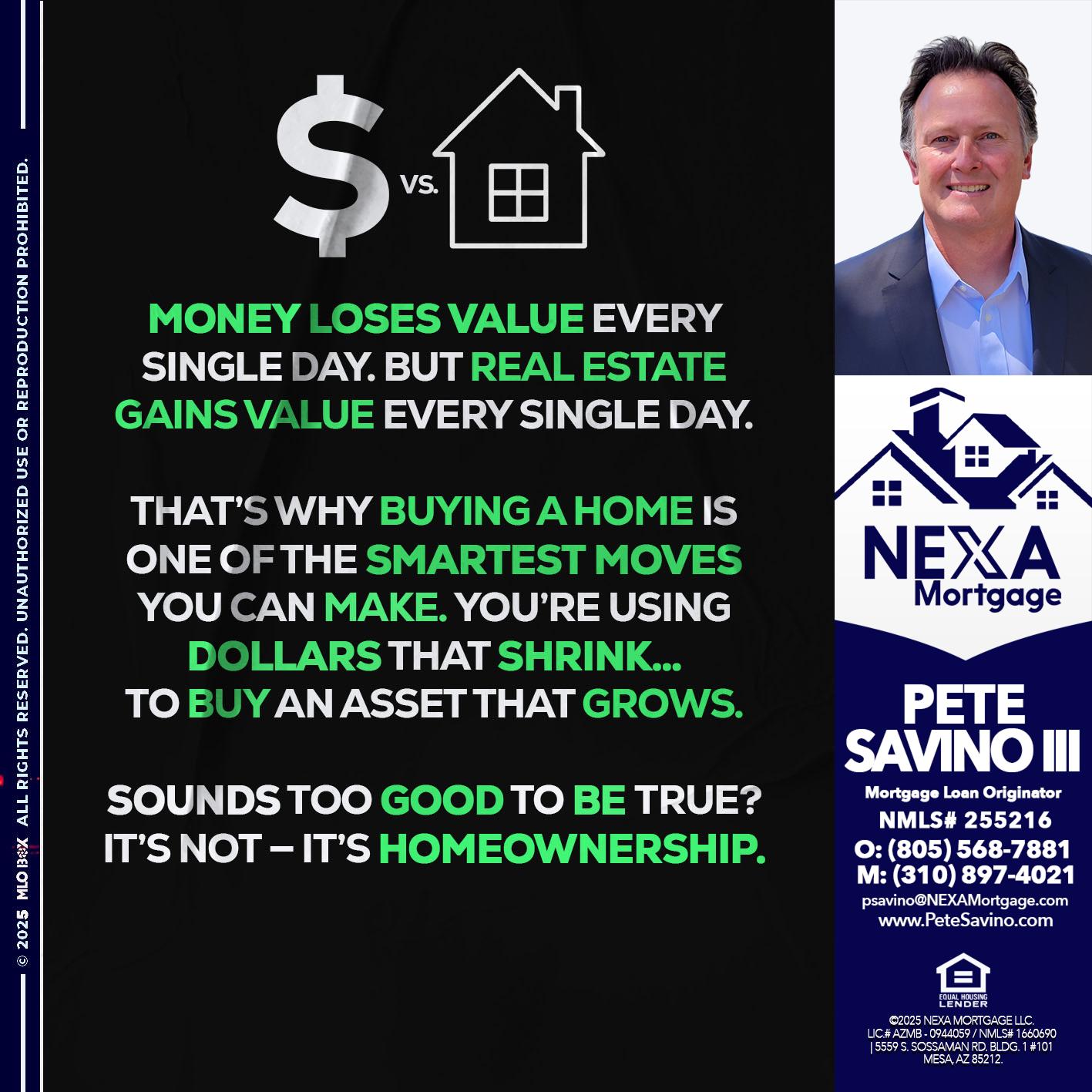 MONEY LOSES VALUE - Pete Savino III -Mortgage Loan Originator