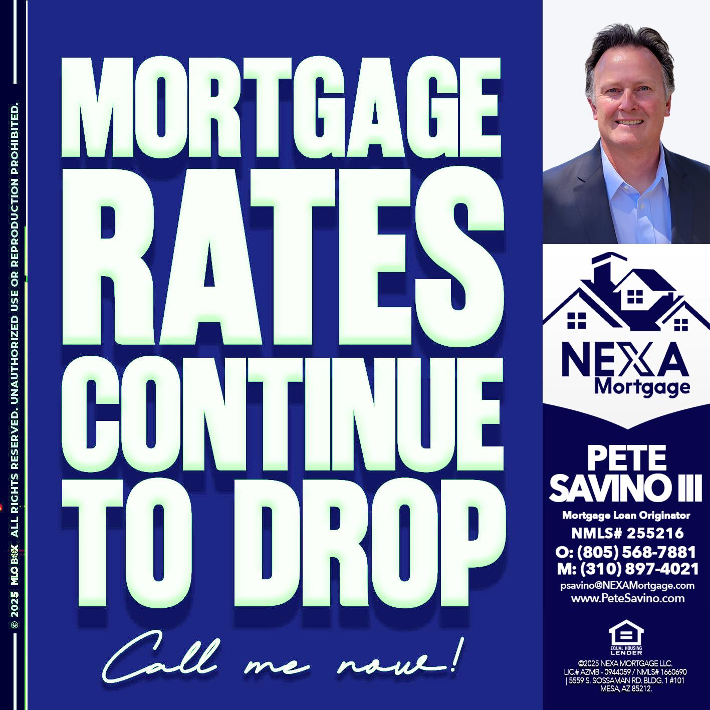 MORTGAGE RATES - Pete Savino III -Mortgage Loan Originator