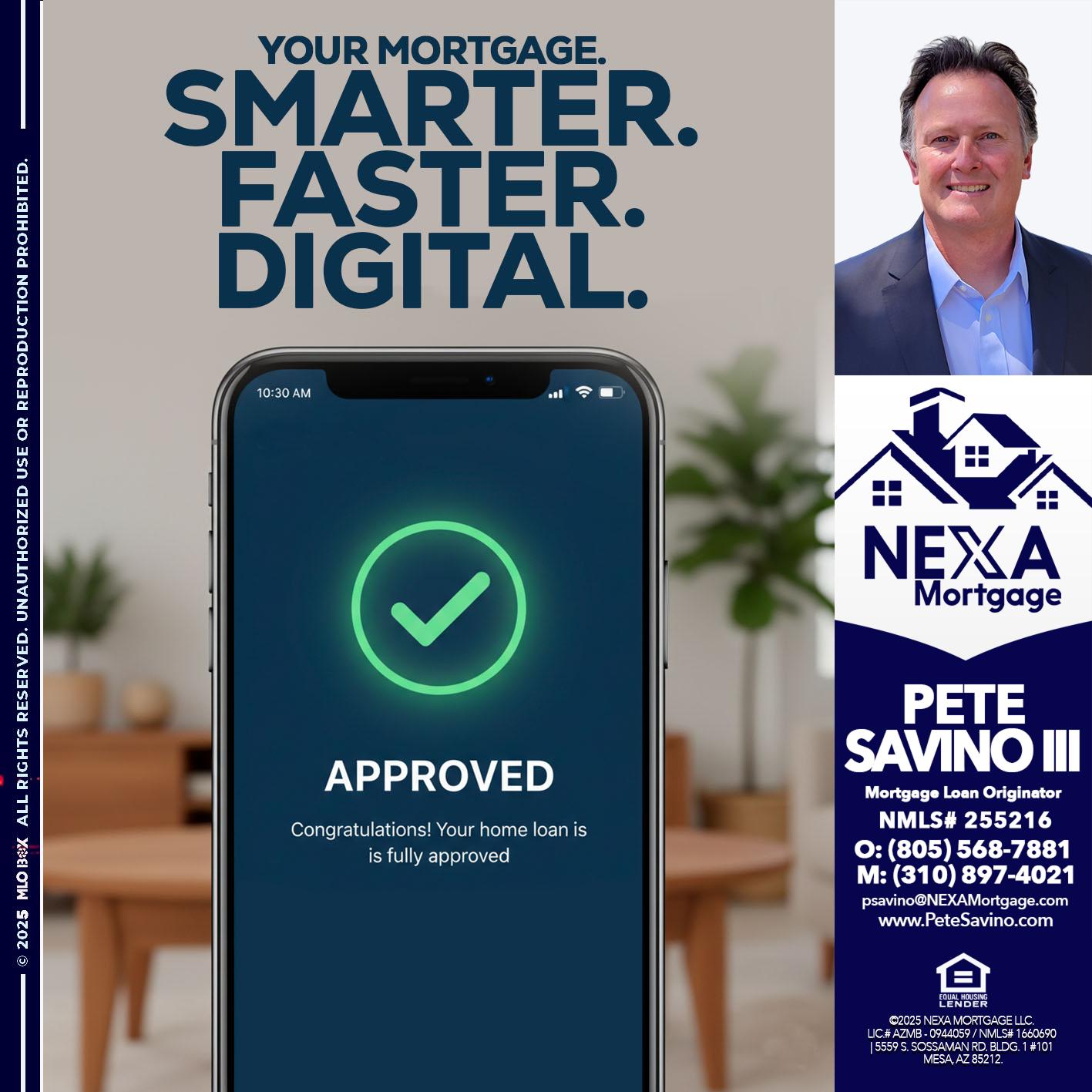 smarter faster digital - Pete Savino III -Mortgage Loan Originator