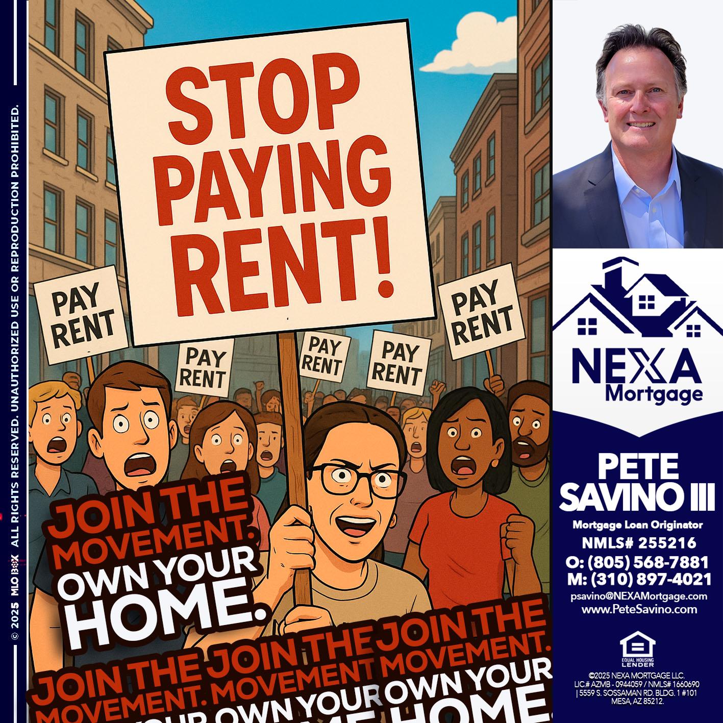 stop paying rent - Pete Savino III -Mortgage Loan Originator