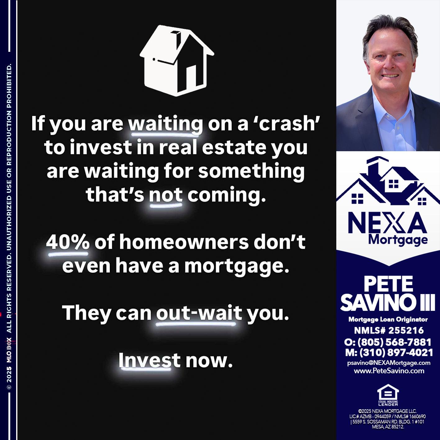 IF YOU ARE WAITING - Pete Savino III -Mortgage Loan Originator