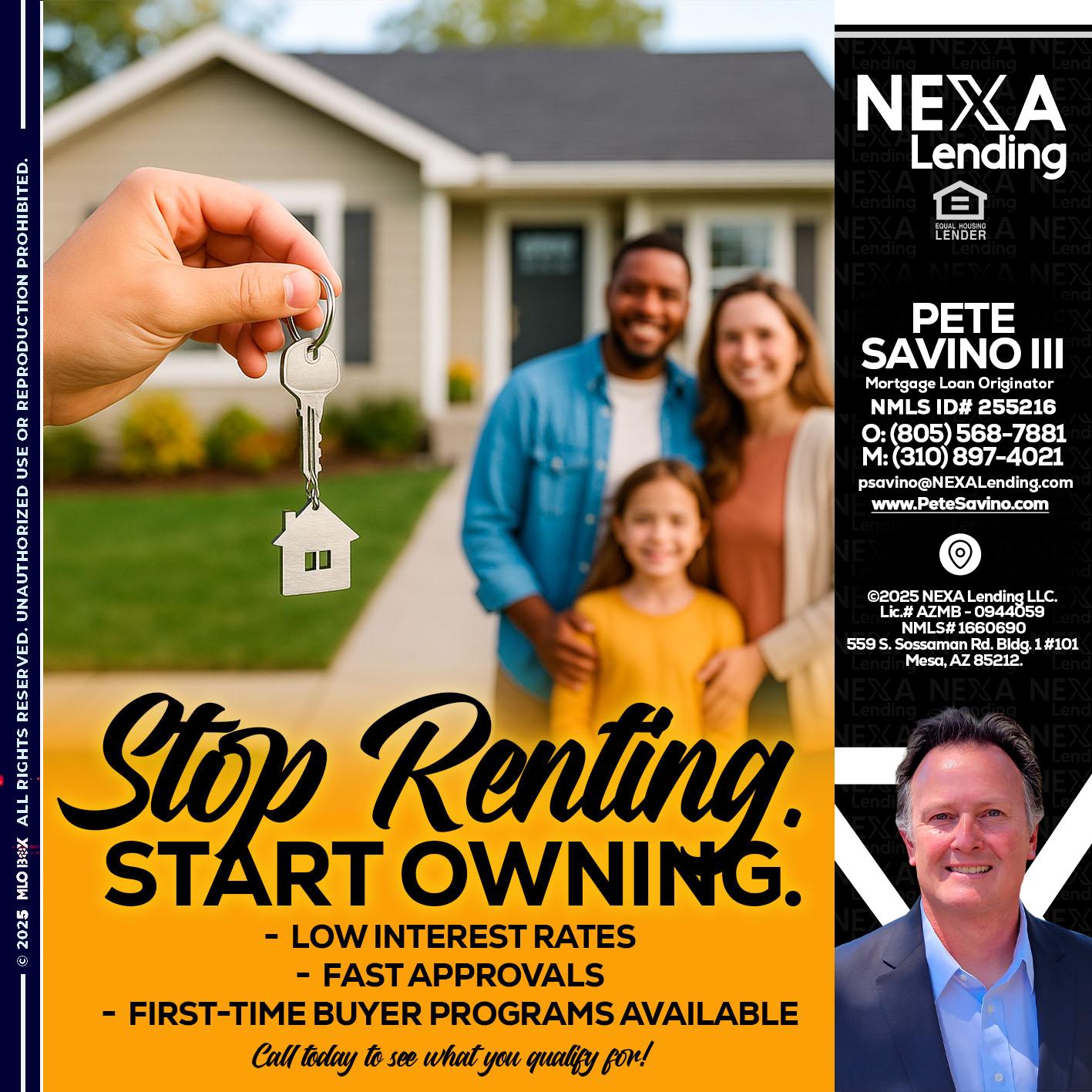 STOP RENTING - Pete Savino III -Mortgage Loan Originator