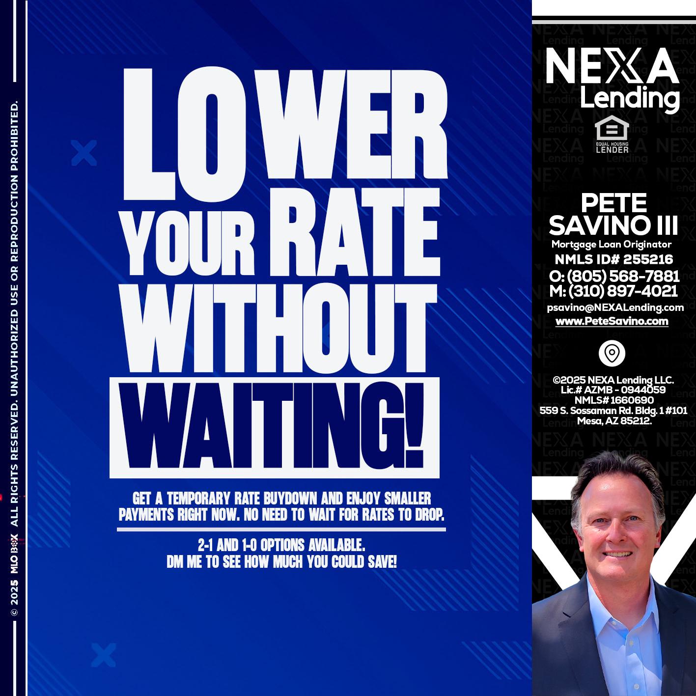 LOWER RATES - Pete Savino III -Mortgage Loan Originator