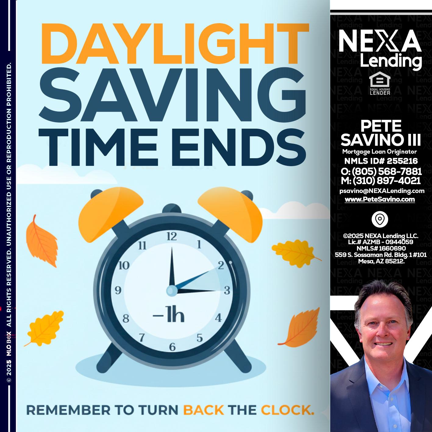 daylight saving - Pete Savino III -Mortgage Loan Originator