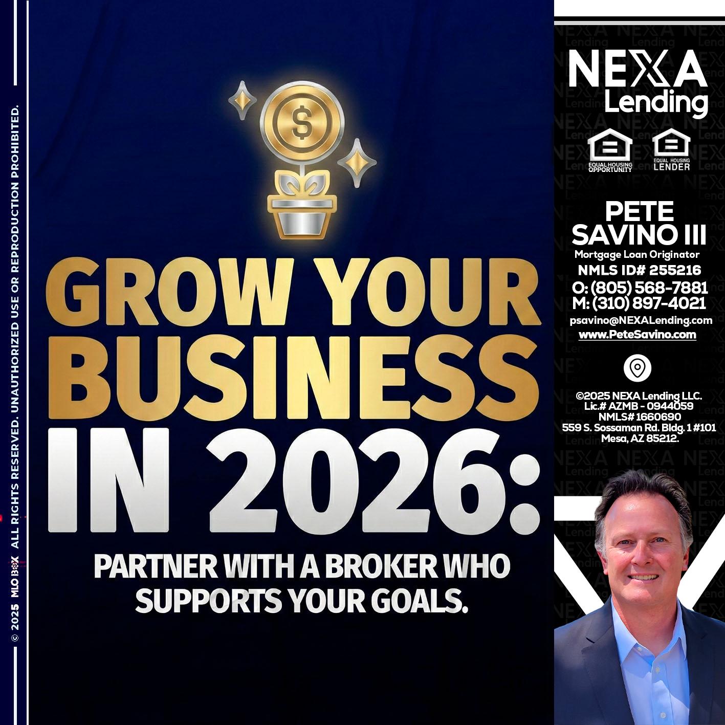 GROW YOUR BUSINESS - Pete Savino III -Mortgage Loan Originator