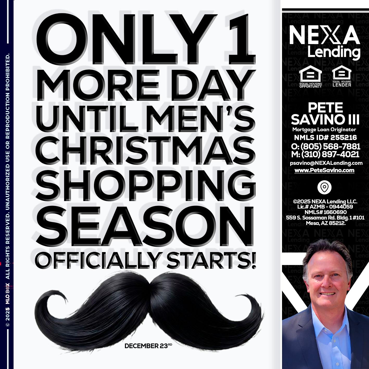 ONLY 1 DAY - Pete Savino III -Mortgage Loan Originator