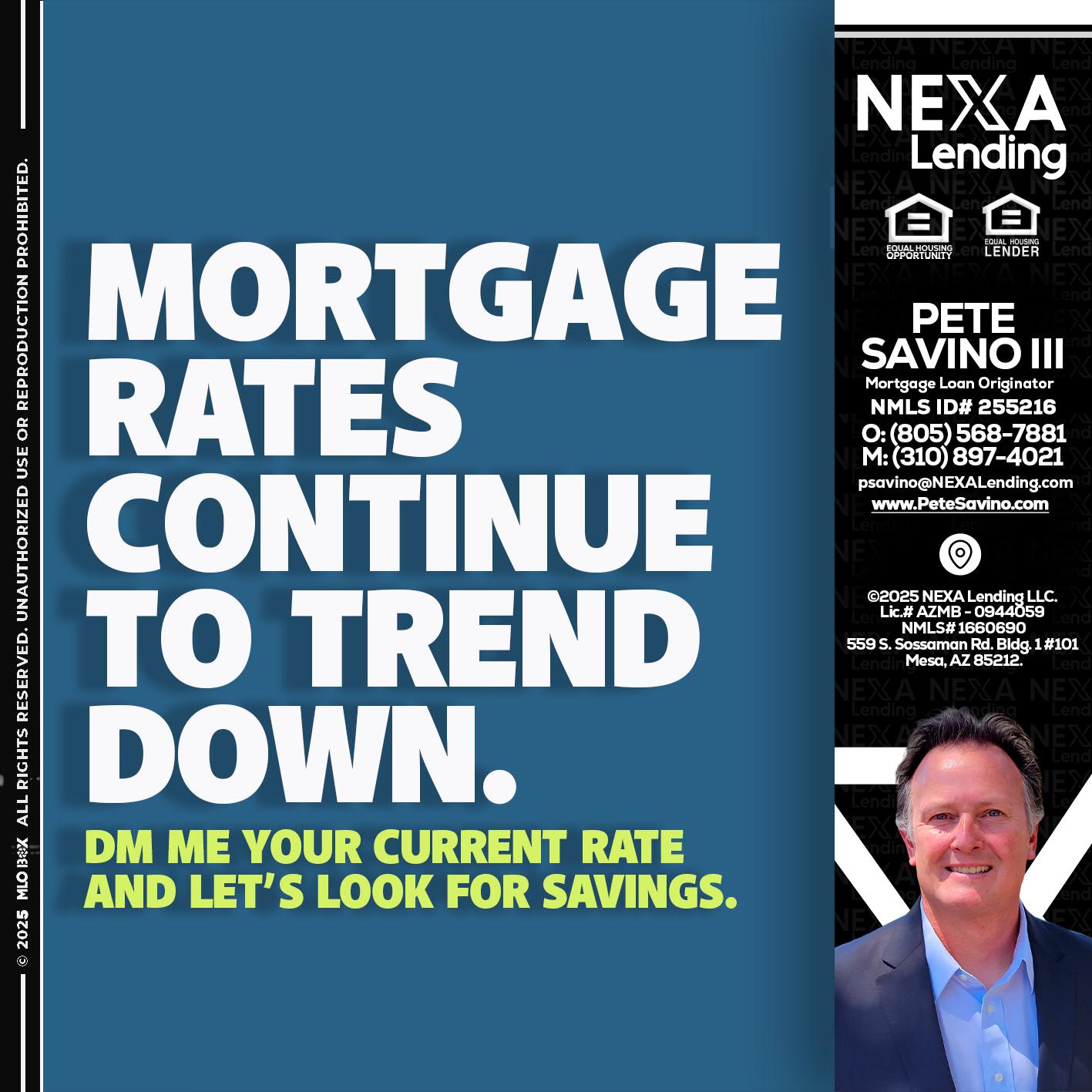 MORTGAGE RATES - Pete Savino III -Mortgage Loan Originator