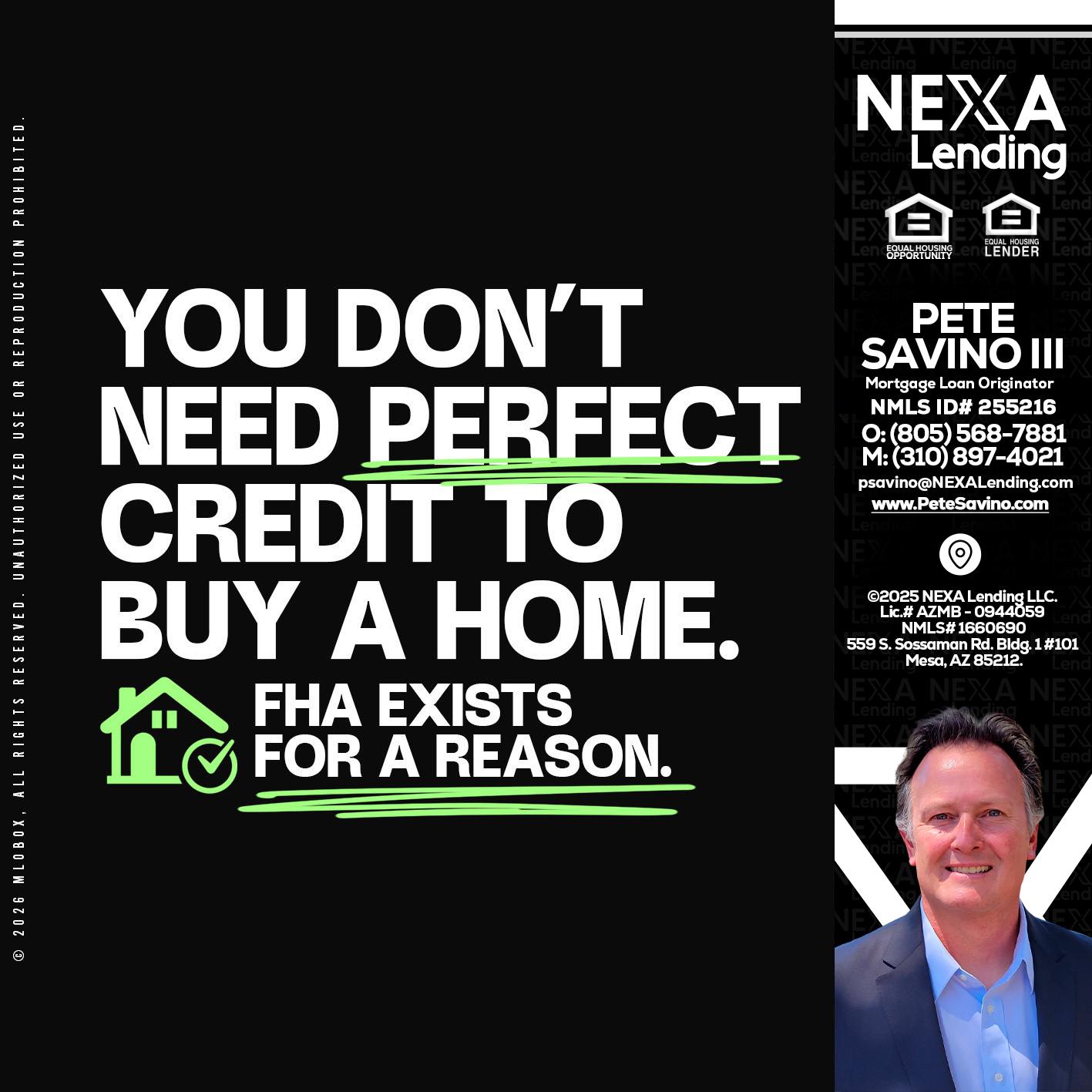 you don't need - Pete Savino III -Mortgage Loan Originator