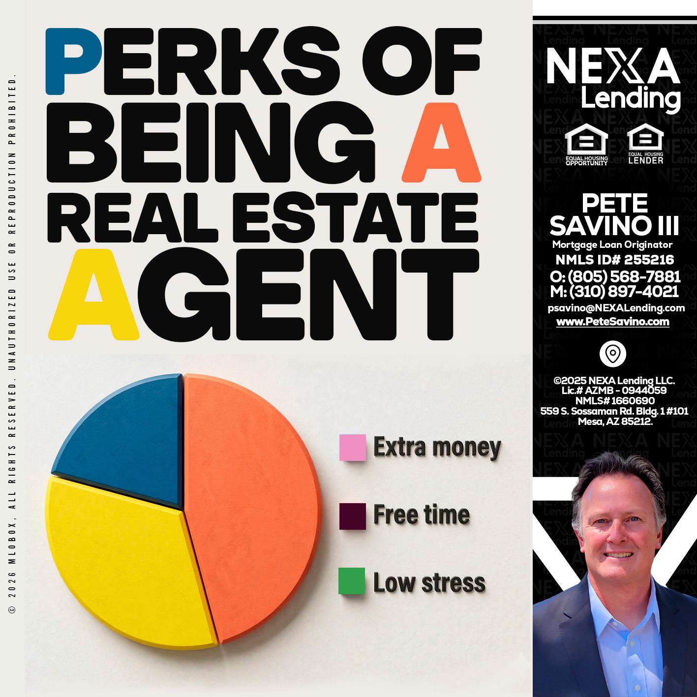 PERKS OF BEING - Pete Savino III -Mortgage Loan Originator