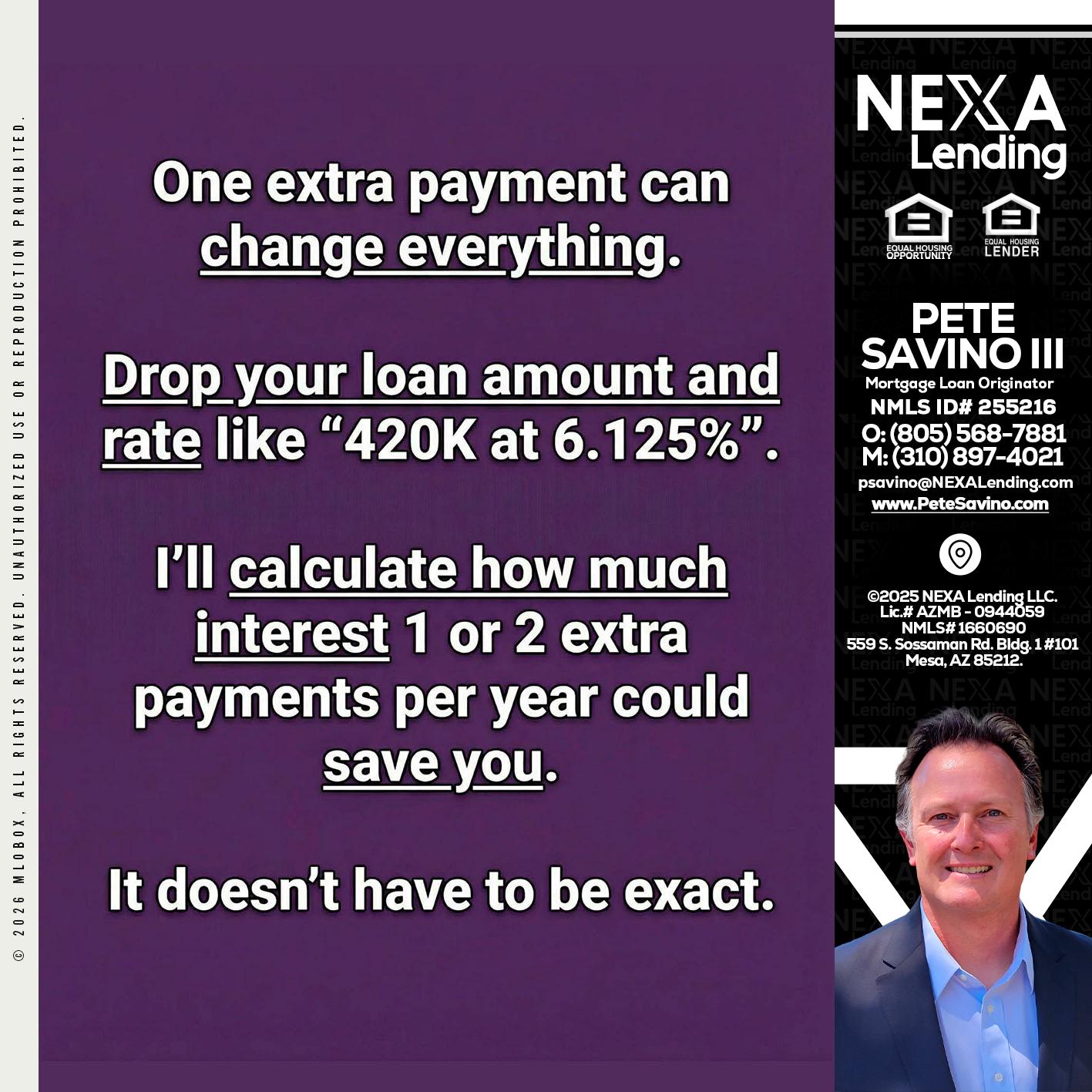 ONE EXTRA - Pete Savino III -Mortgage Loan Originator