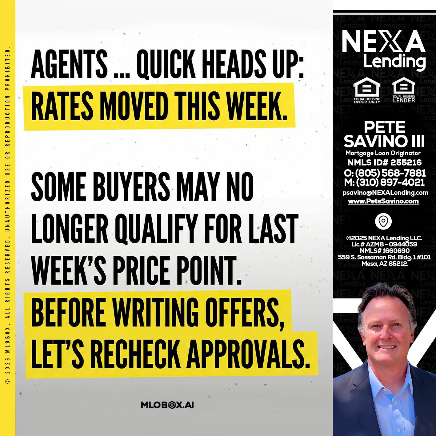 agents quick heads up - Pete Savino III -Mortgage Loan Originator