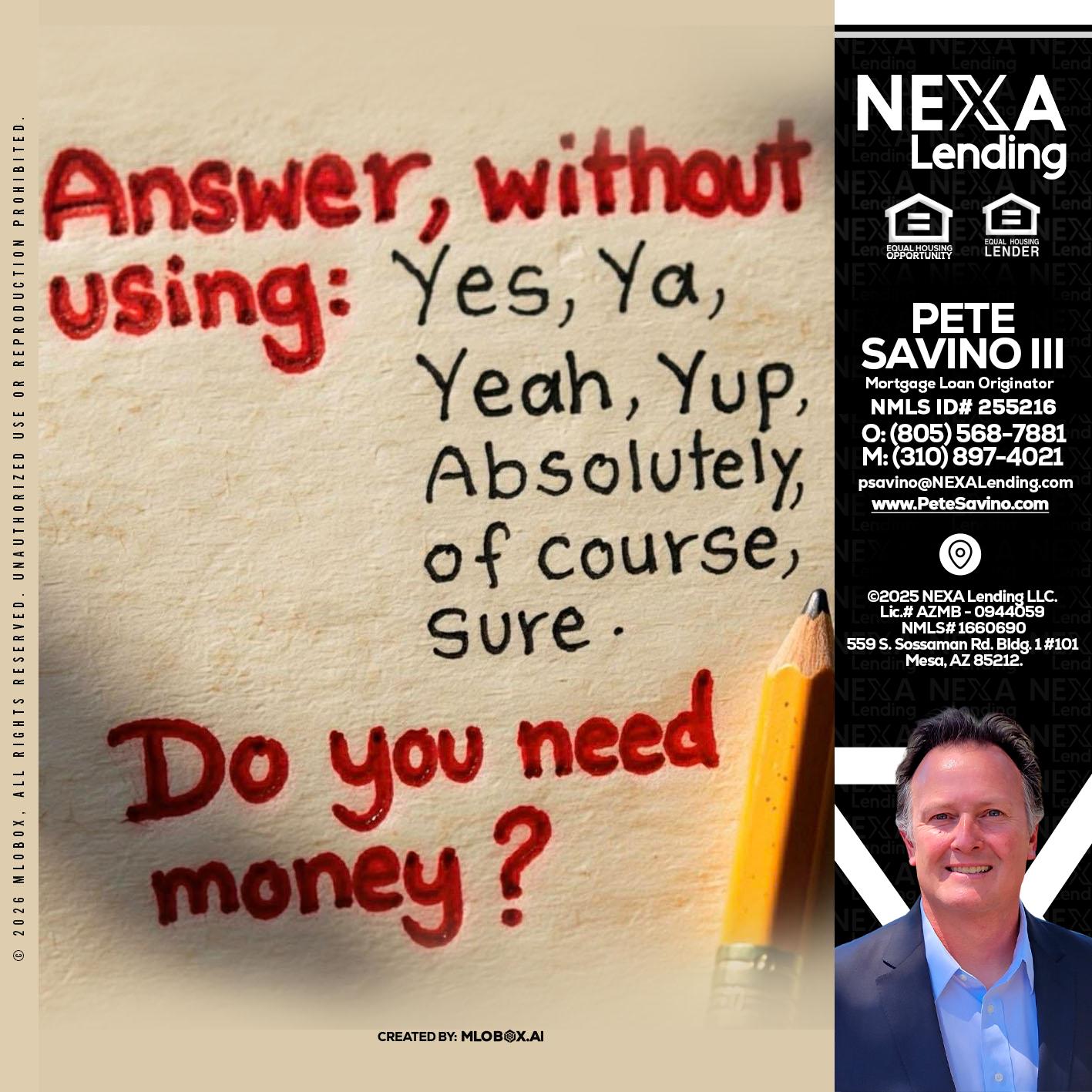 answer without - Pete Savino III -Mortgage Loan Originator