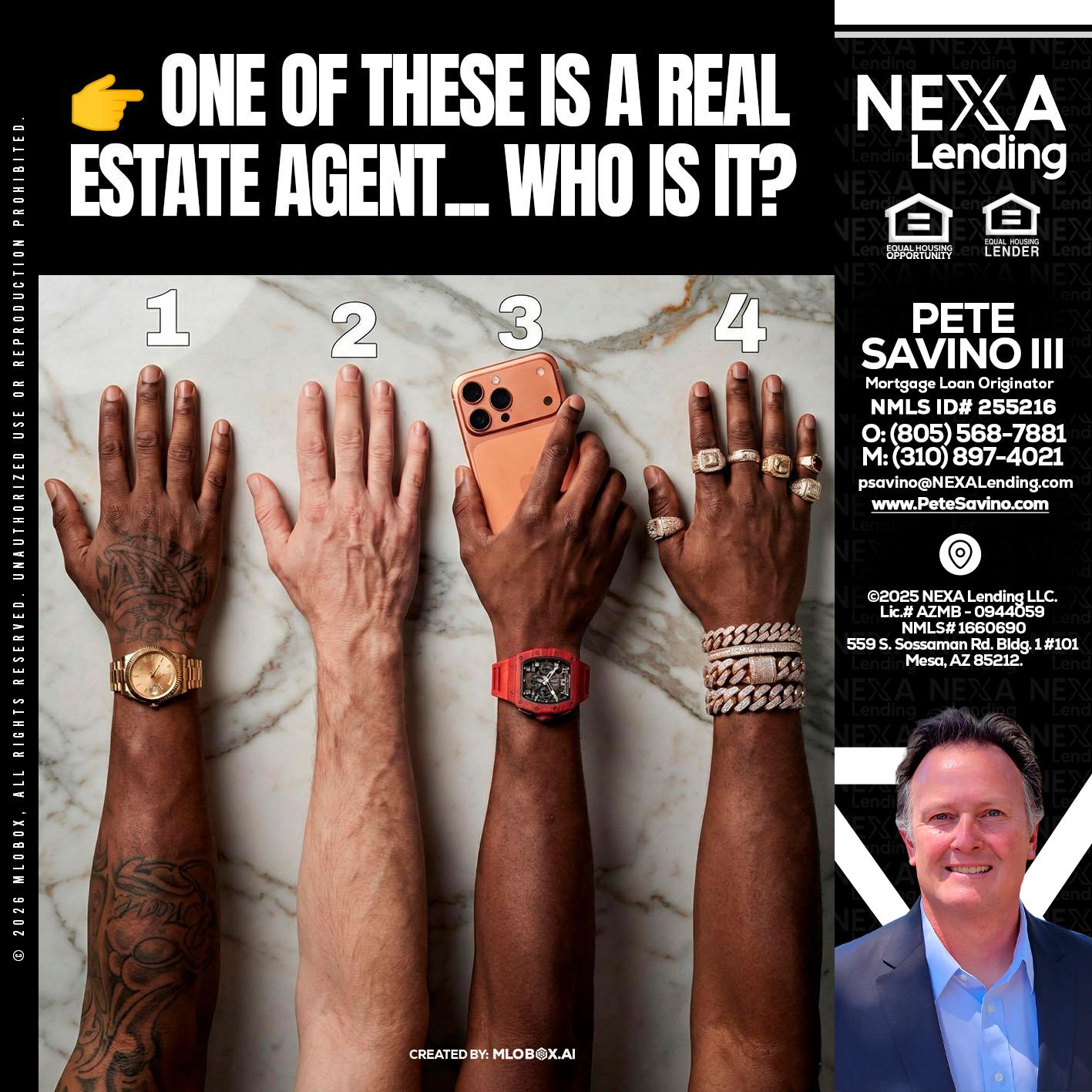 ONE OF THESE - Pete Savino III -Mortgage Loan Originator
