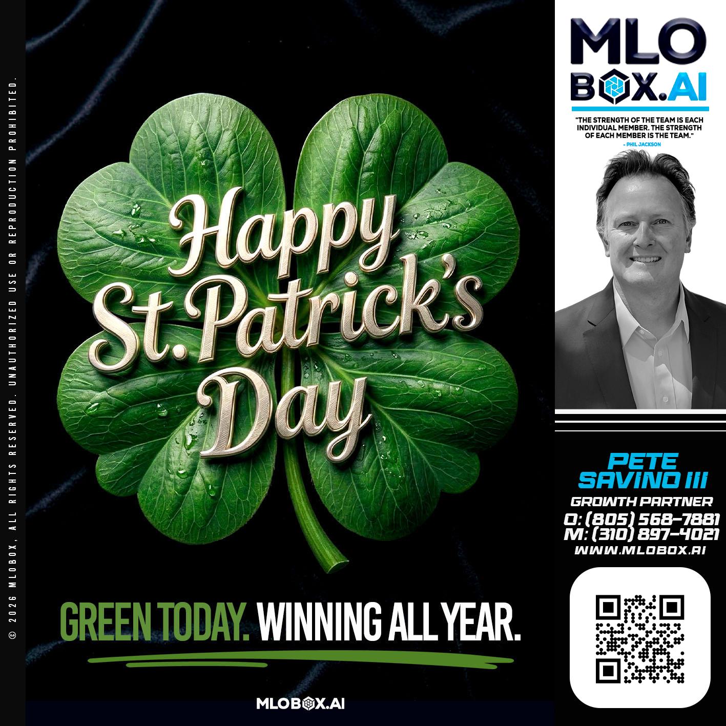 happy st Patricks day - Pete Savino III -Mortgage Loan Originator