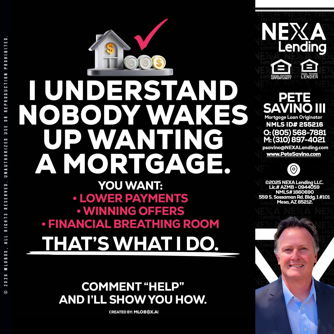 I UNDERSTAND - Pete Savino III -Mortgage Loan Originator