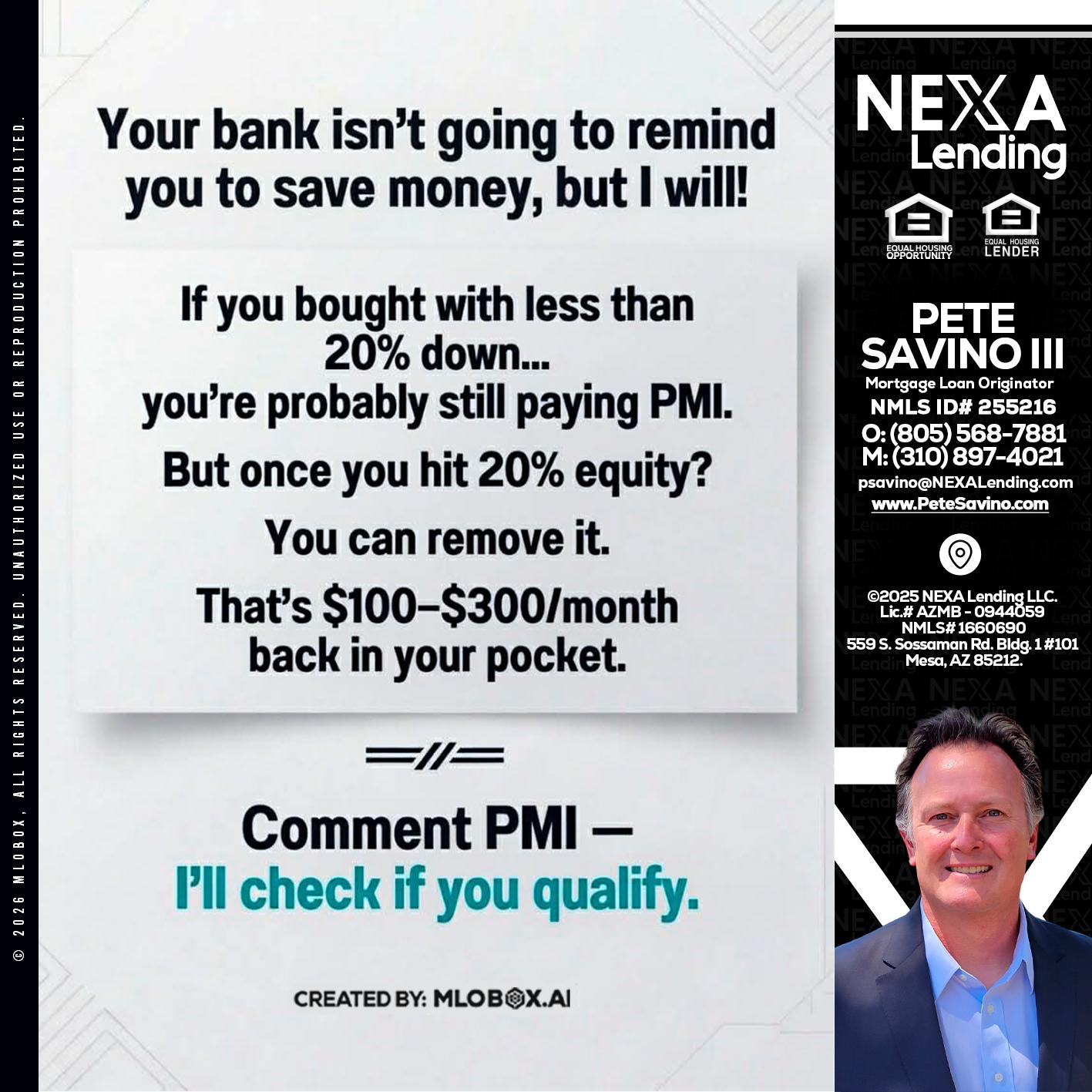 YOUR BANK ISNT - Pete Savino III -Mortgage Loan Originator