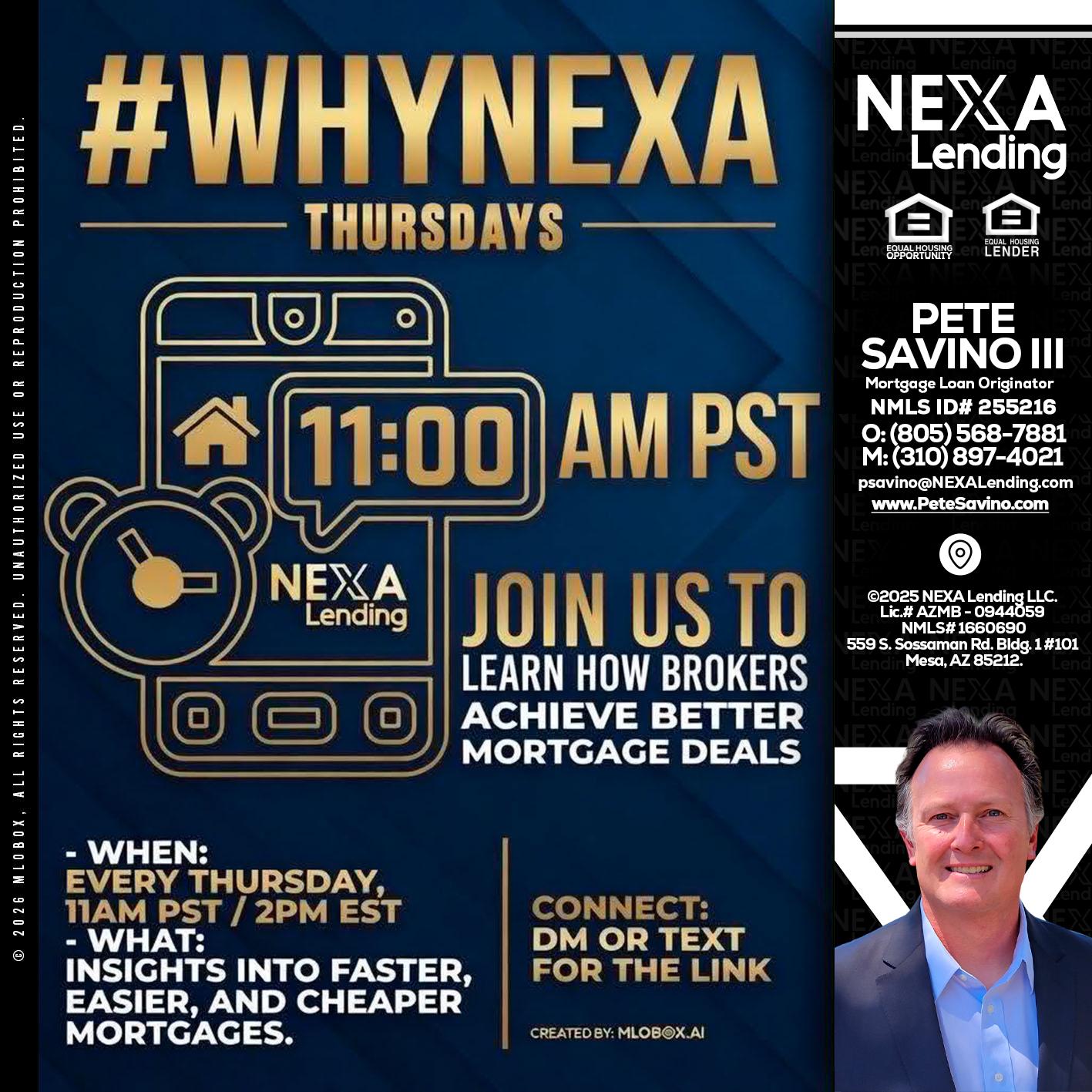 WHY NEXA THURDAYS - Pete Savino III -Mortgage Loan Originator