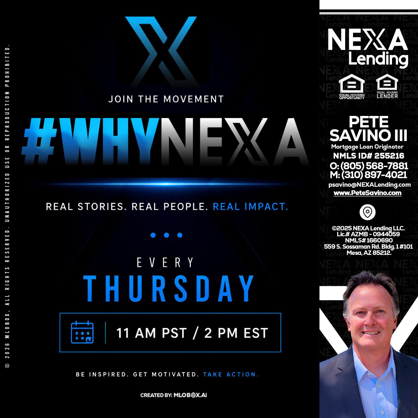 why NEXA - Pete Savino III -Mortgage Loan Originator