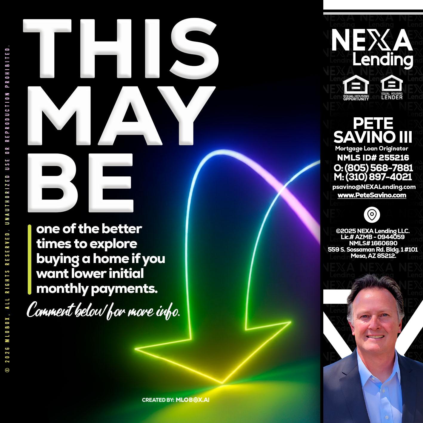 THIS MAY BE - Pete Savino III -Mortgage Loan Originator