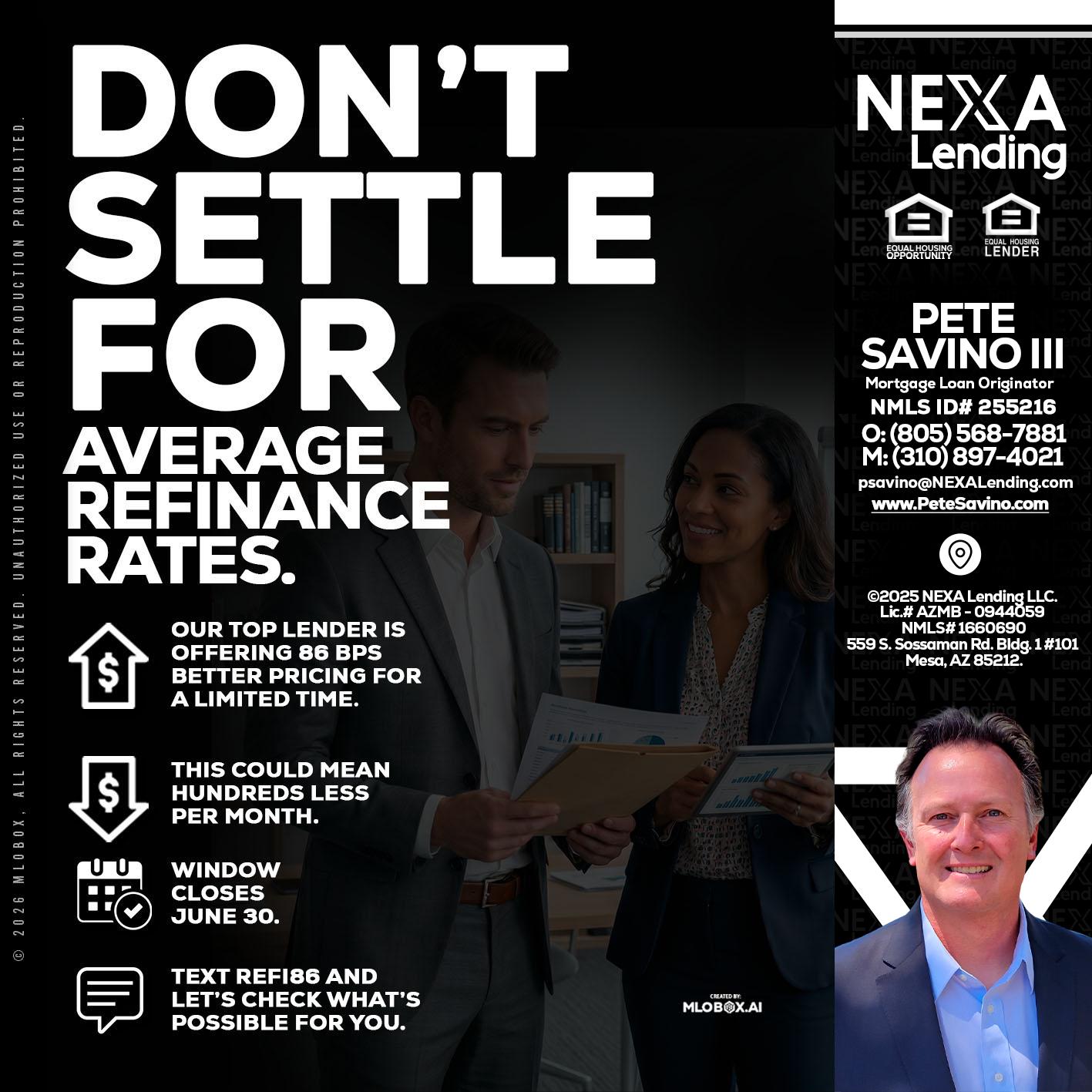 dont settle - Pete Savino III -Mortgage Loan Originator