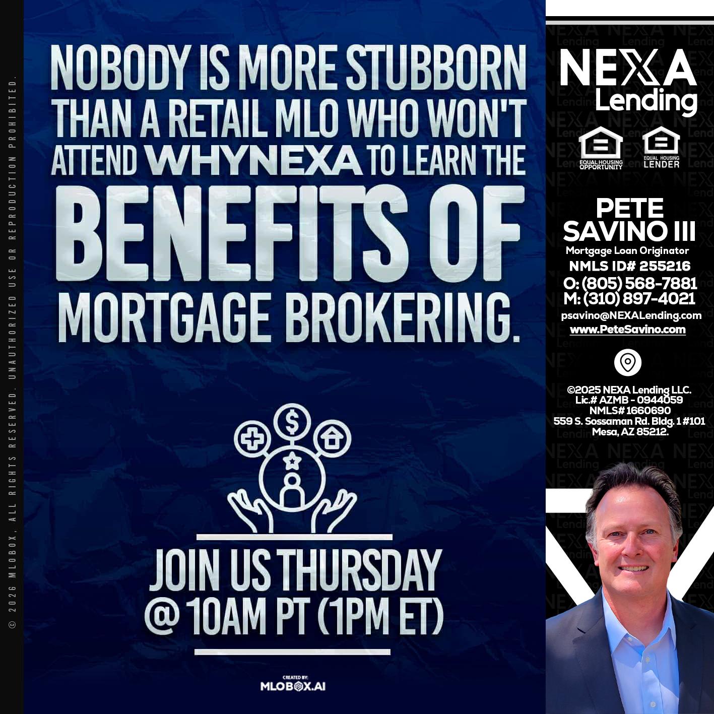 NOBODY IS MORE - Pete Savino III -Mortgage Loan Originator