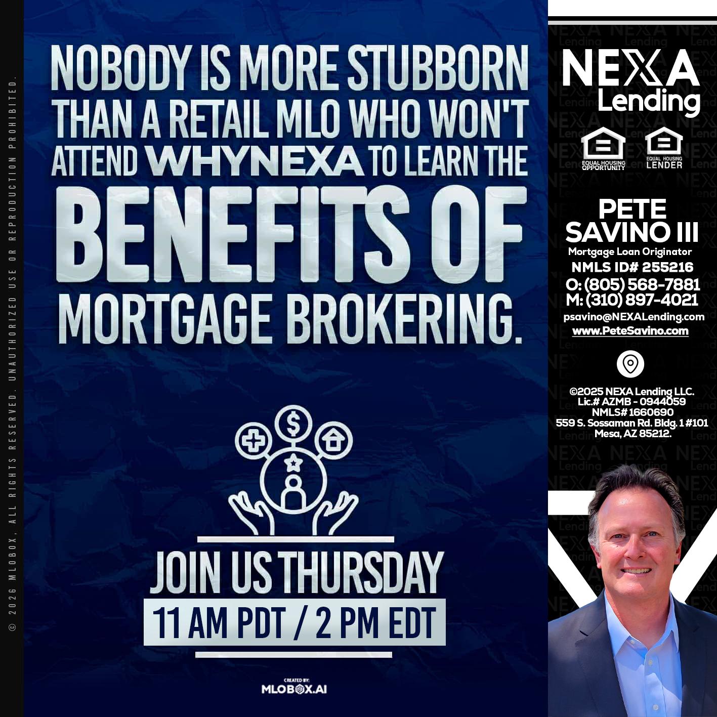 WHY NEXA - Pete Savino III -Mortgage Loan Originator