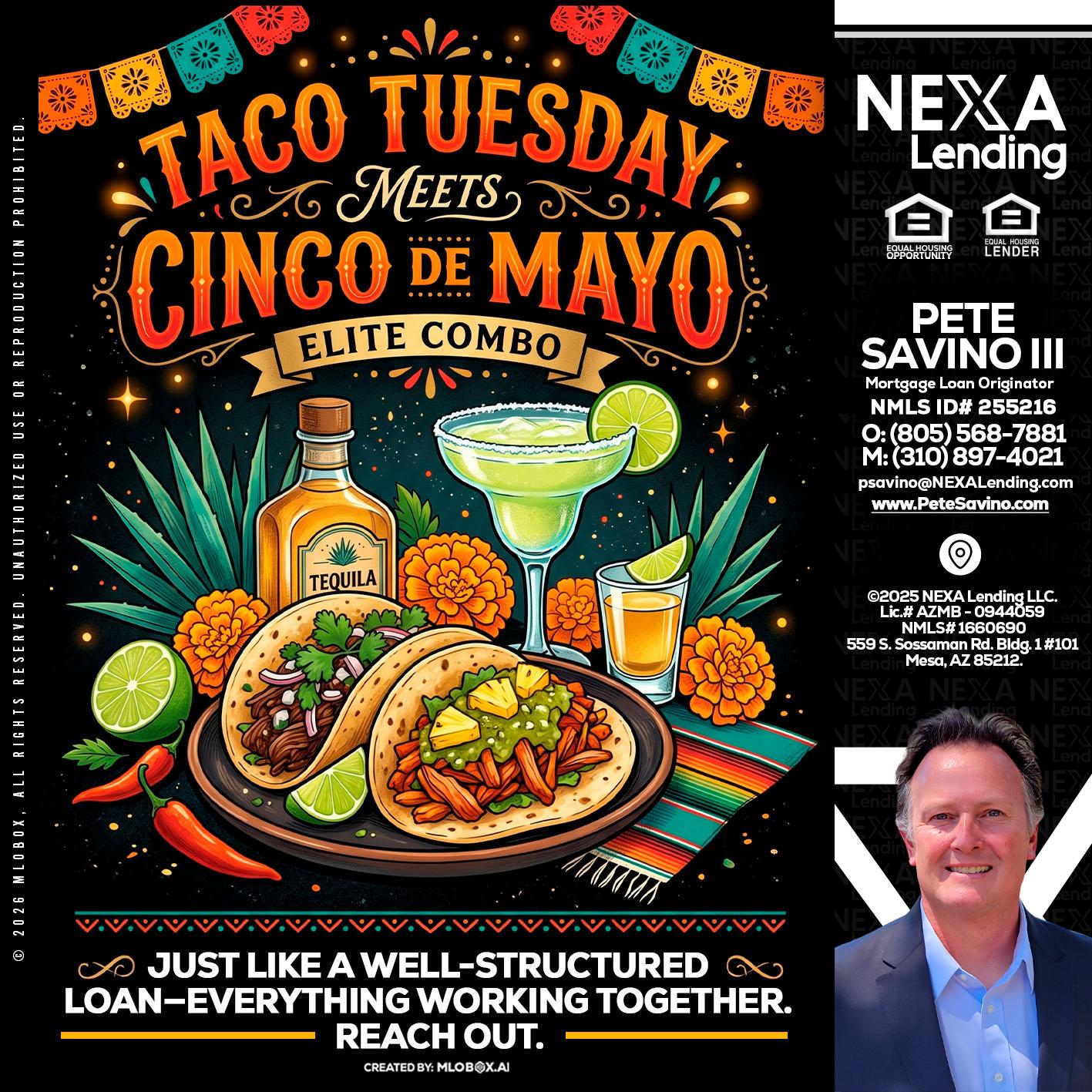 TACO TUESDAY - Pete Savino III -Mortgage Loan Originator