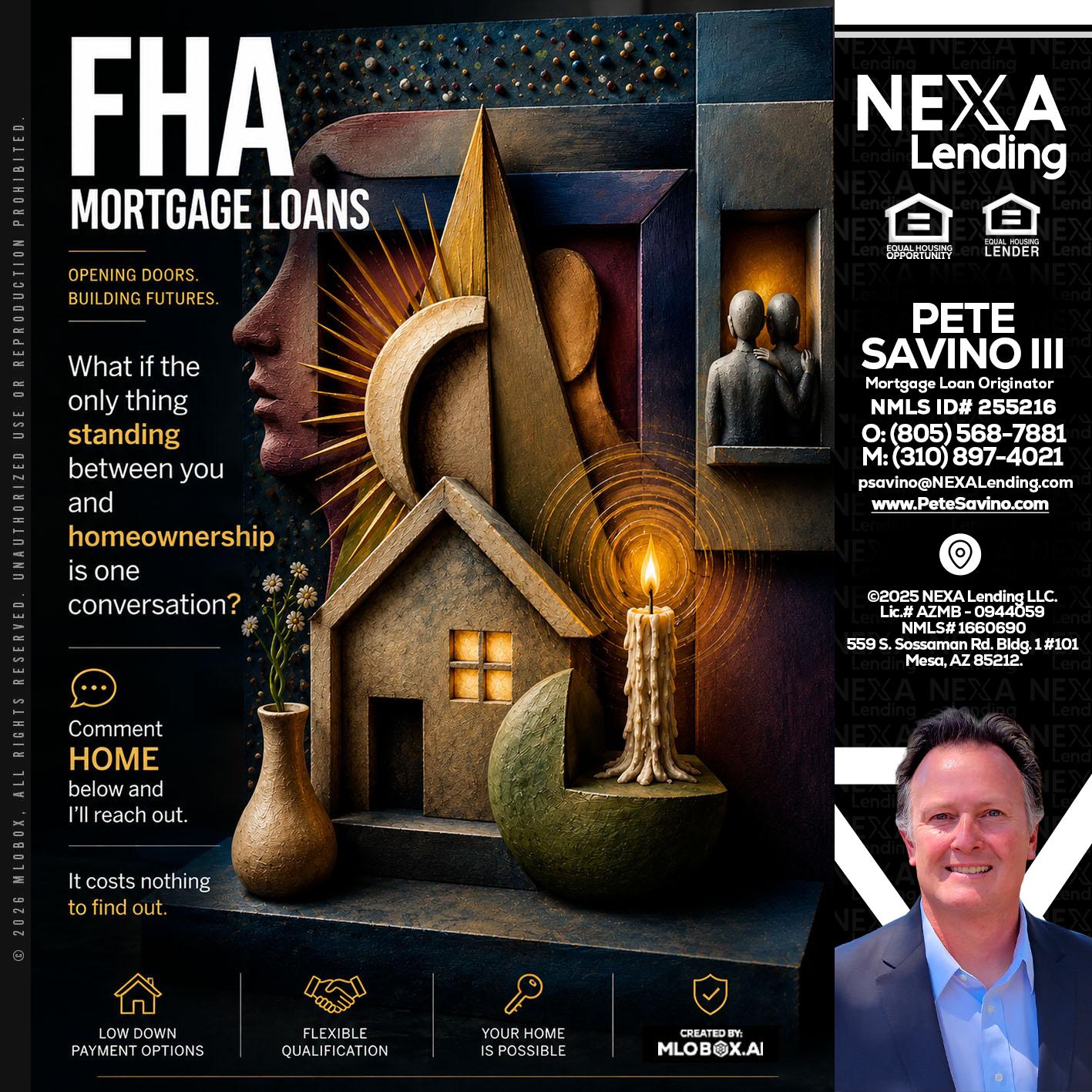 FHA - Pete Savino III -Mortgage Loan Originator